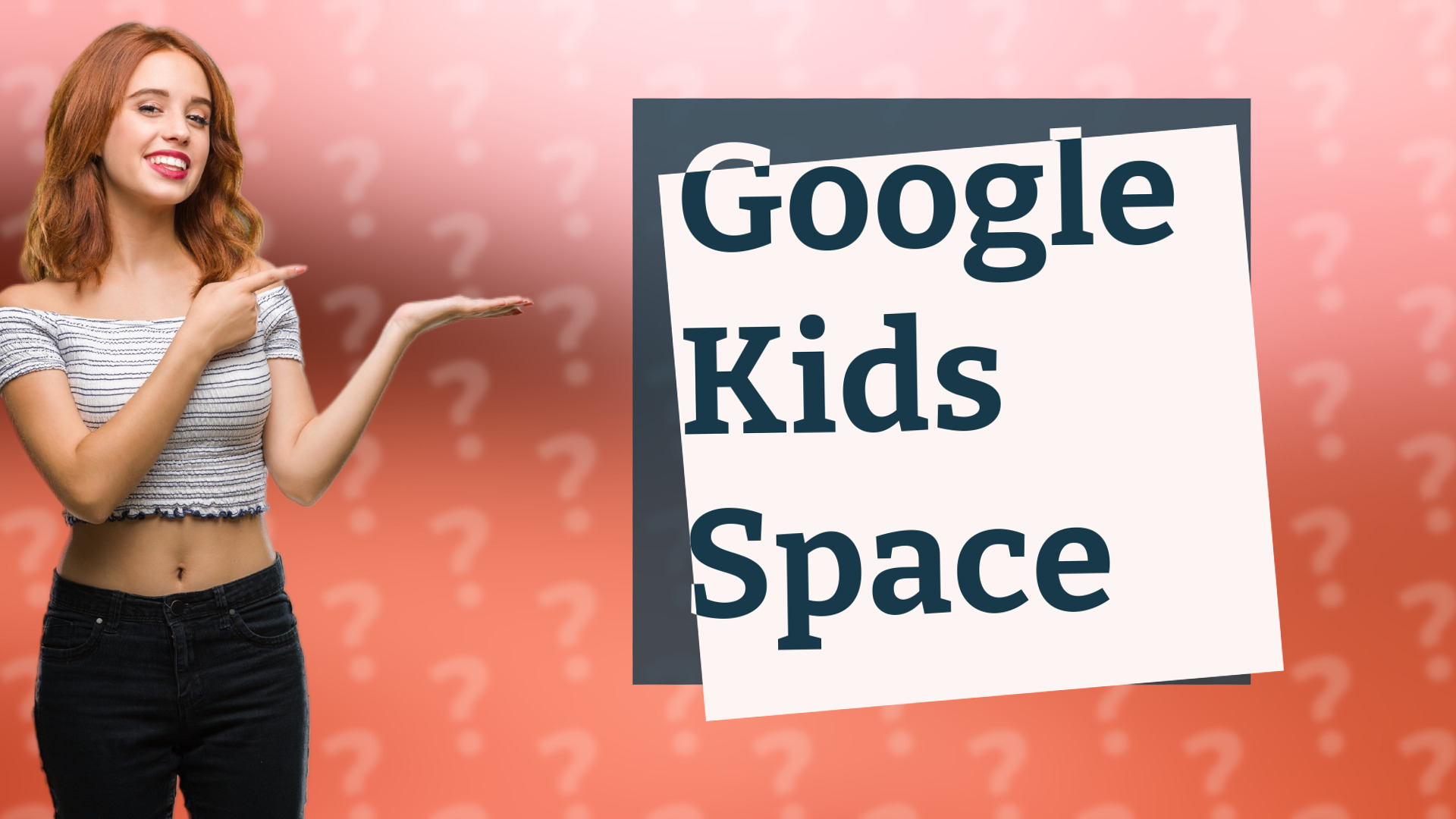 Google Kids Space