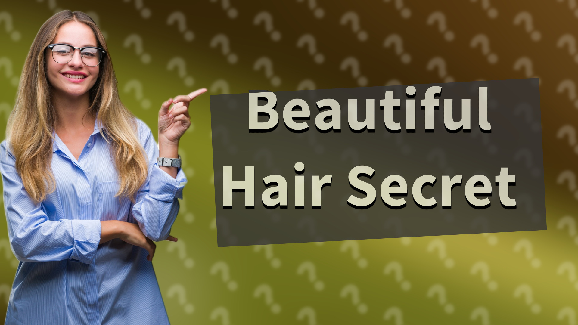 Beautiful Hair Secret