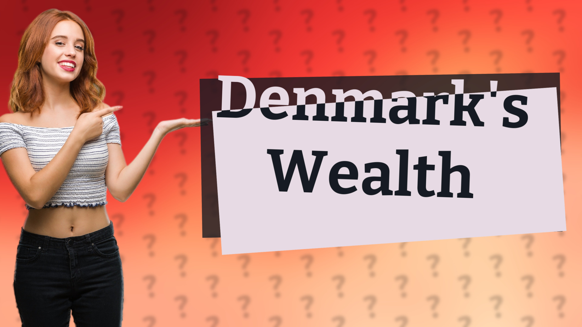 Denmark's Wealth