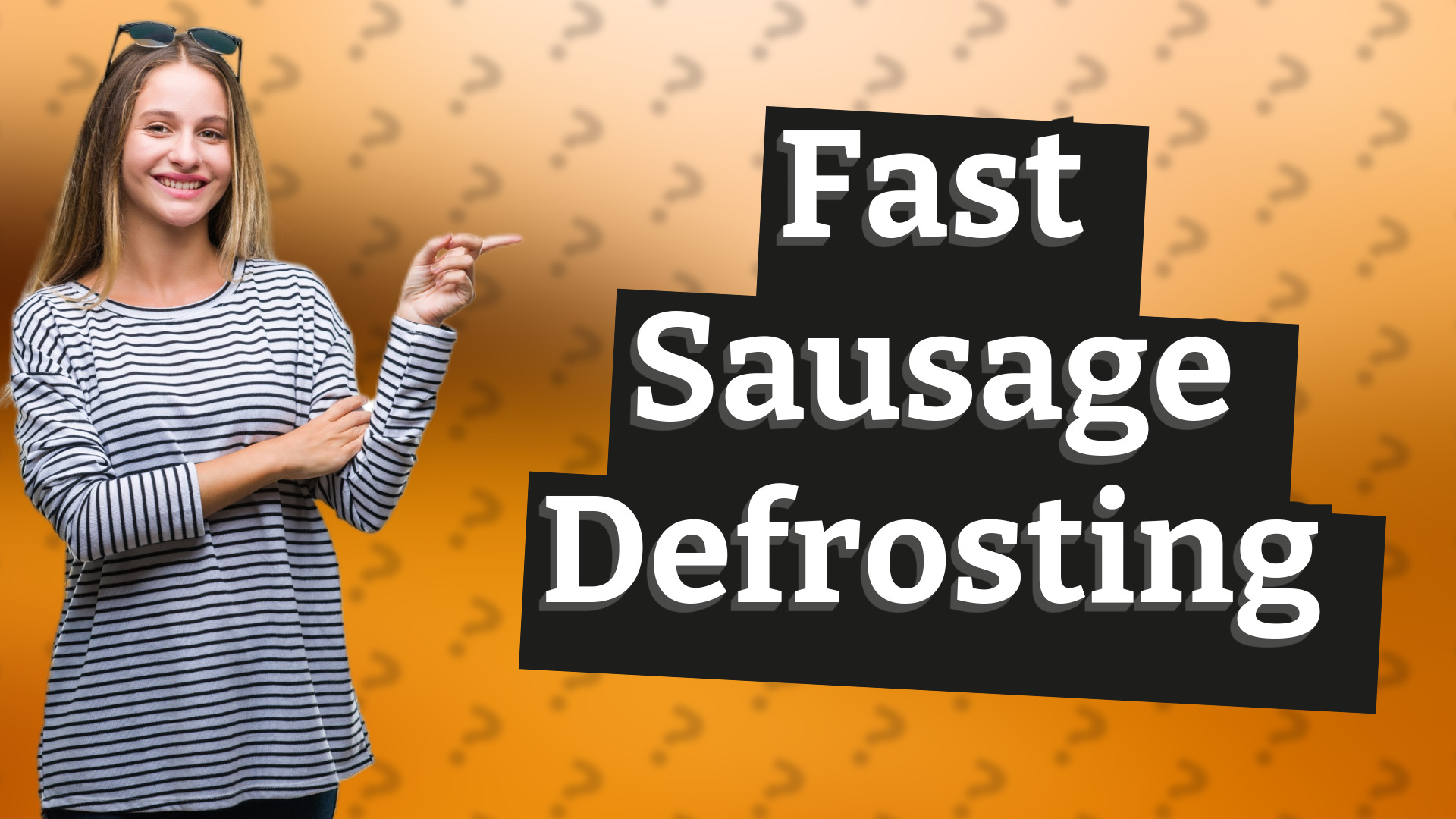 Fast Sausage Defrosting