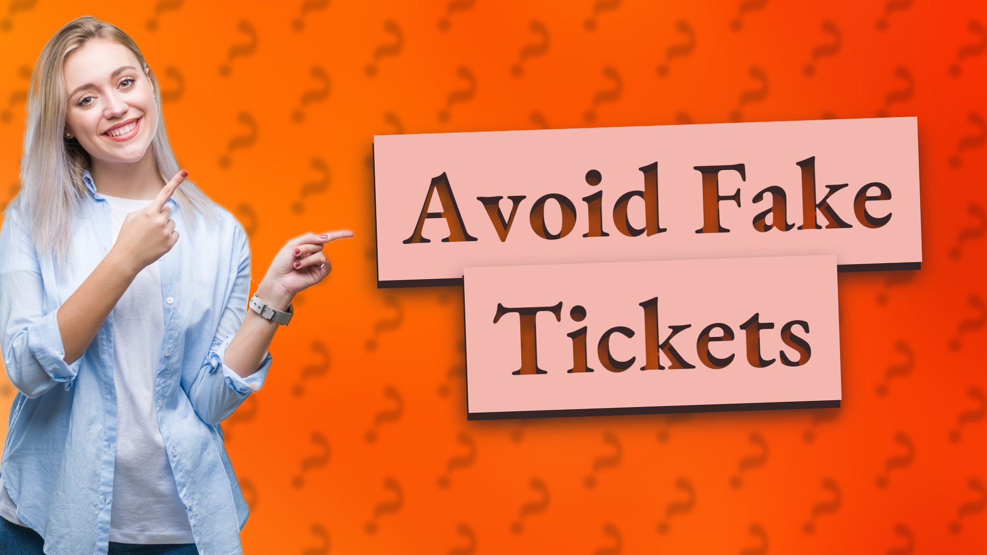 Avoid Fake Tickets