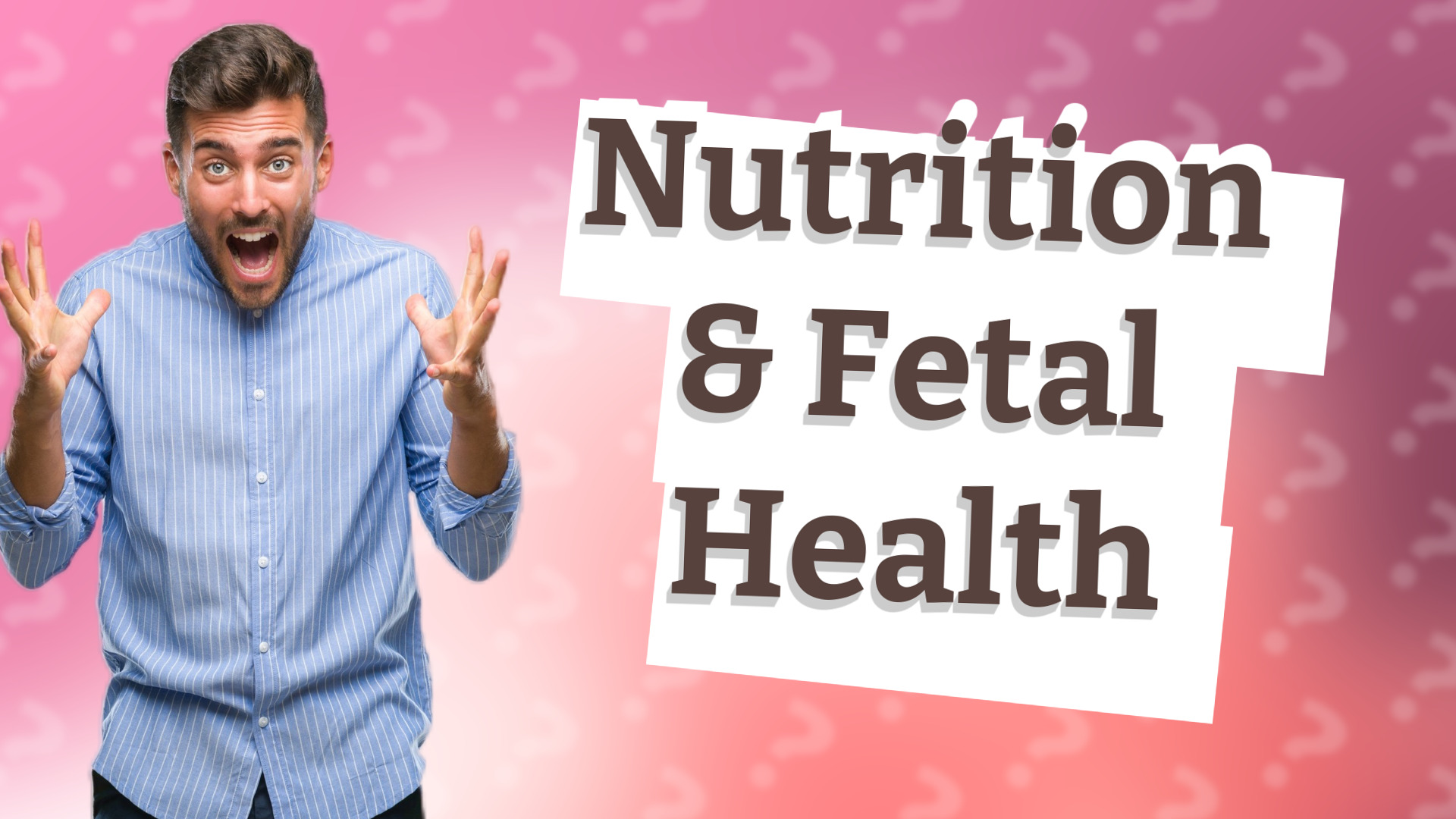 Nutrition & Fetal Health