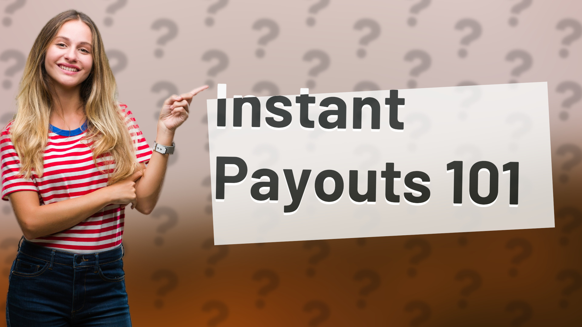 Instant Payouts 101