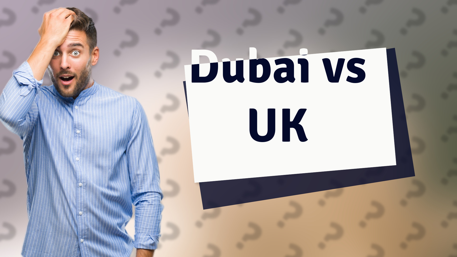 Dubai vs UK