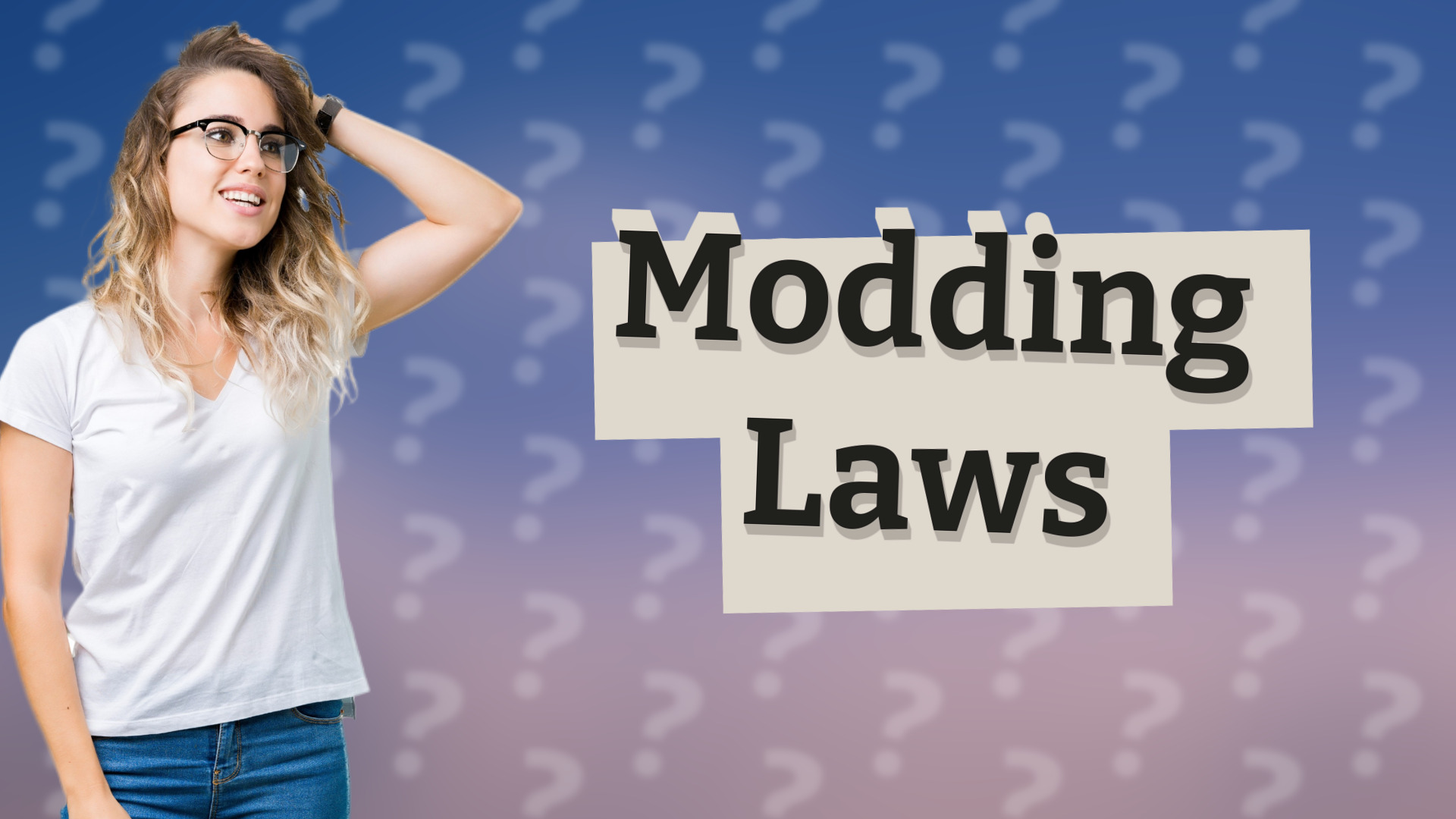 Modding Laws