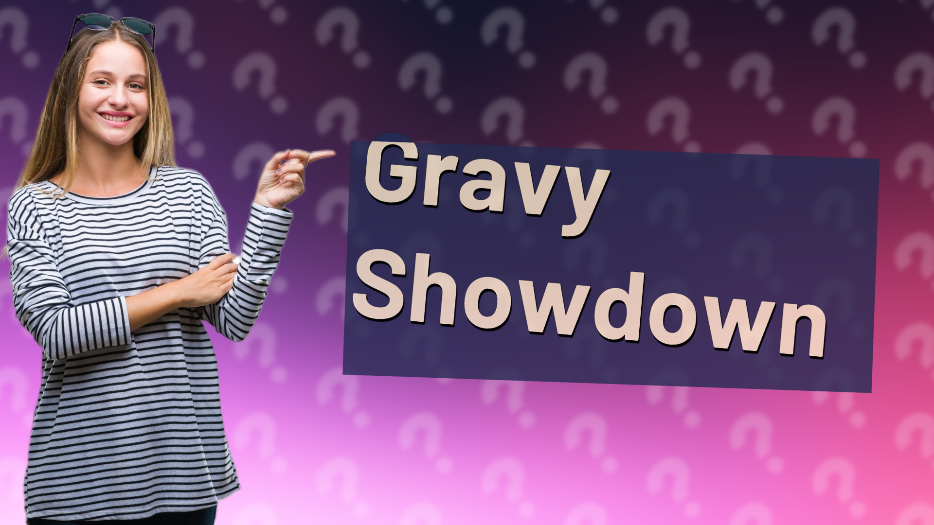 Gravy Showdown