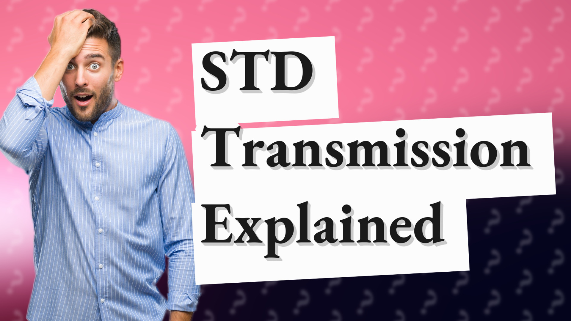STD Transmission Explained