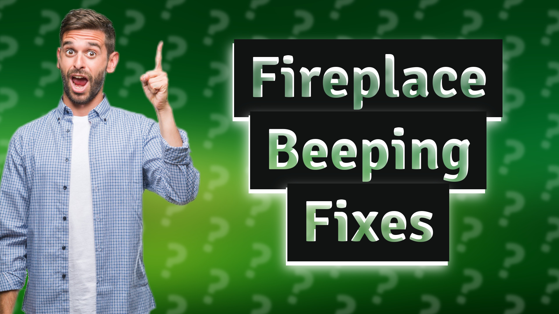 Fireplace Beeping Fixes