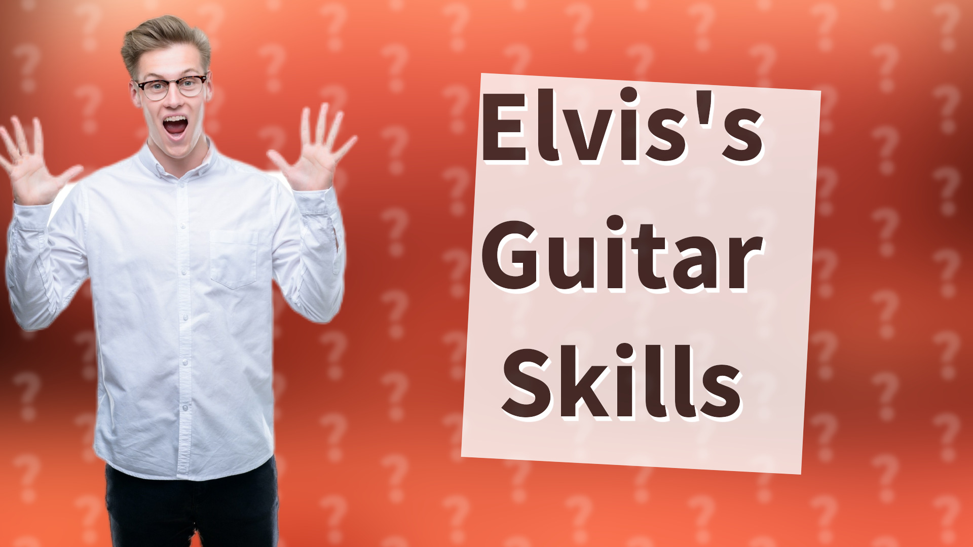 Elvis's Guitar Skills