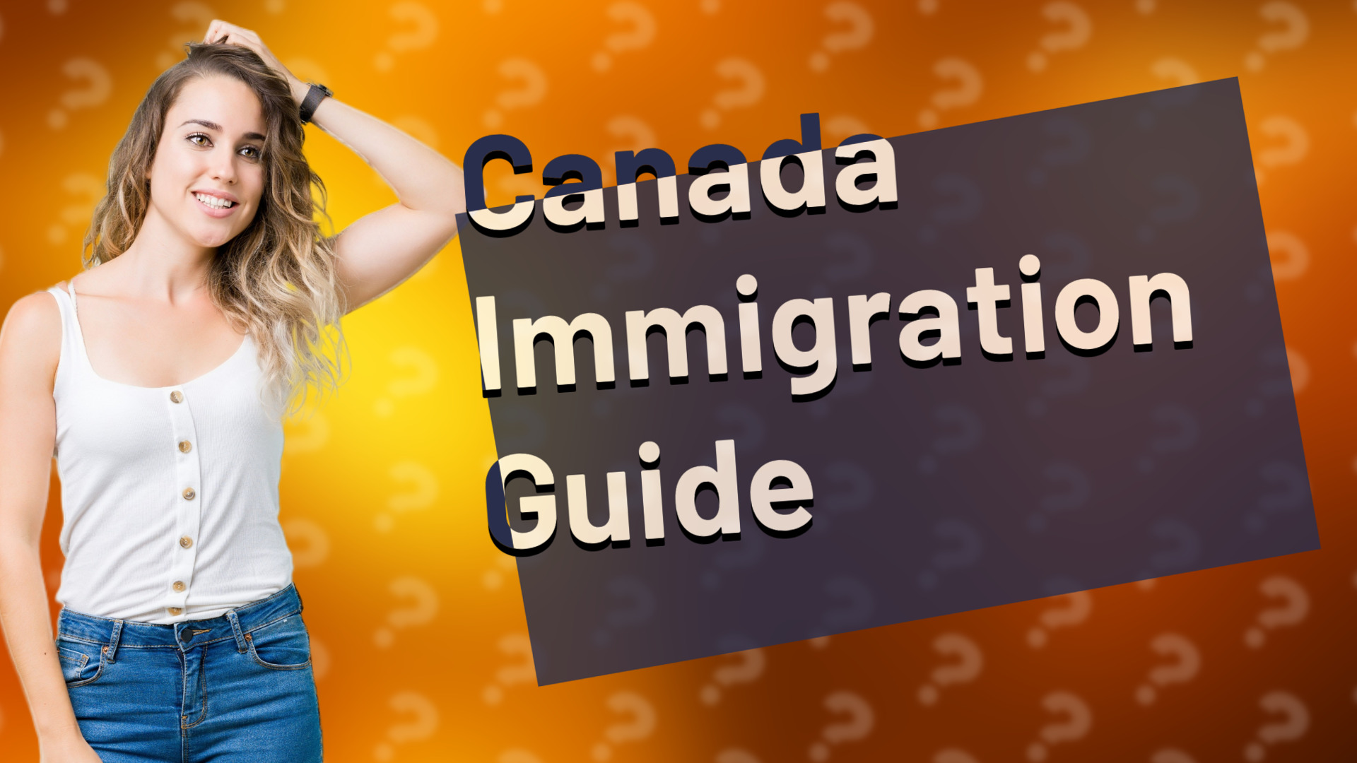 Canada Immigration Guide