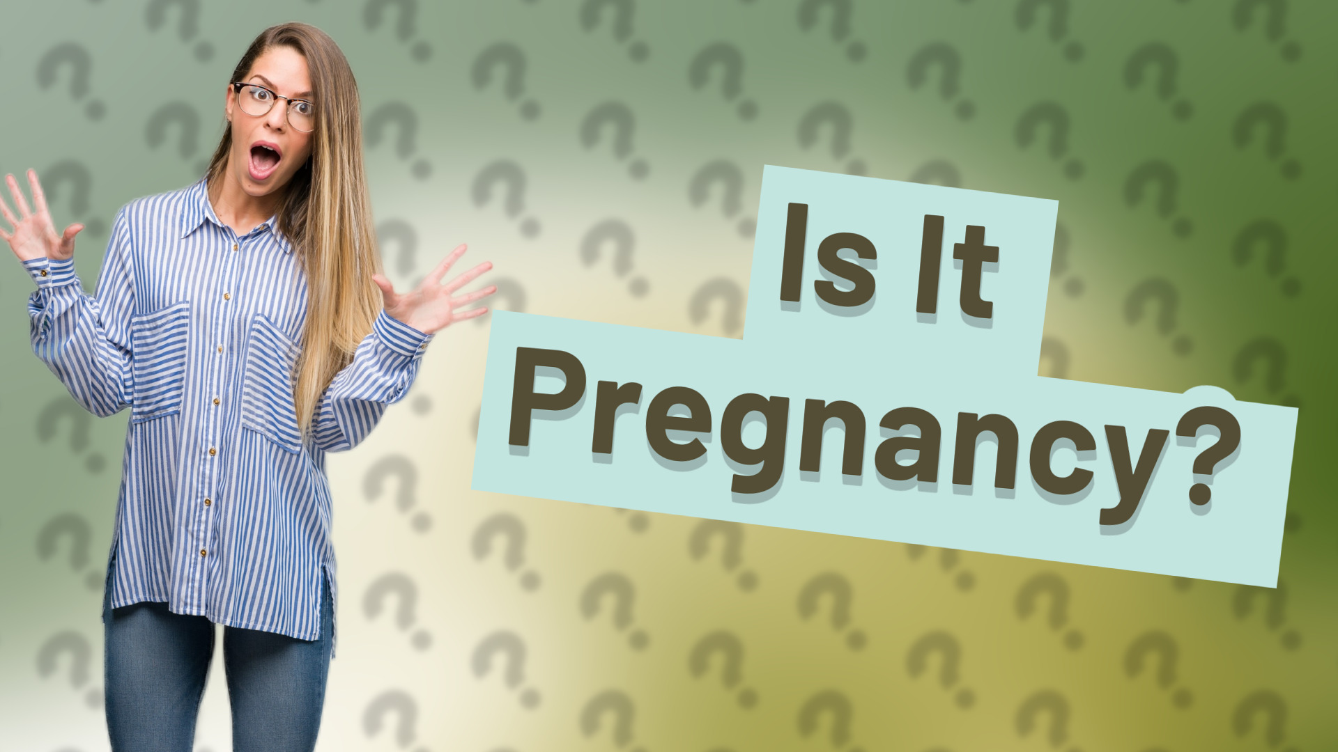 Is It Pregnancy?