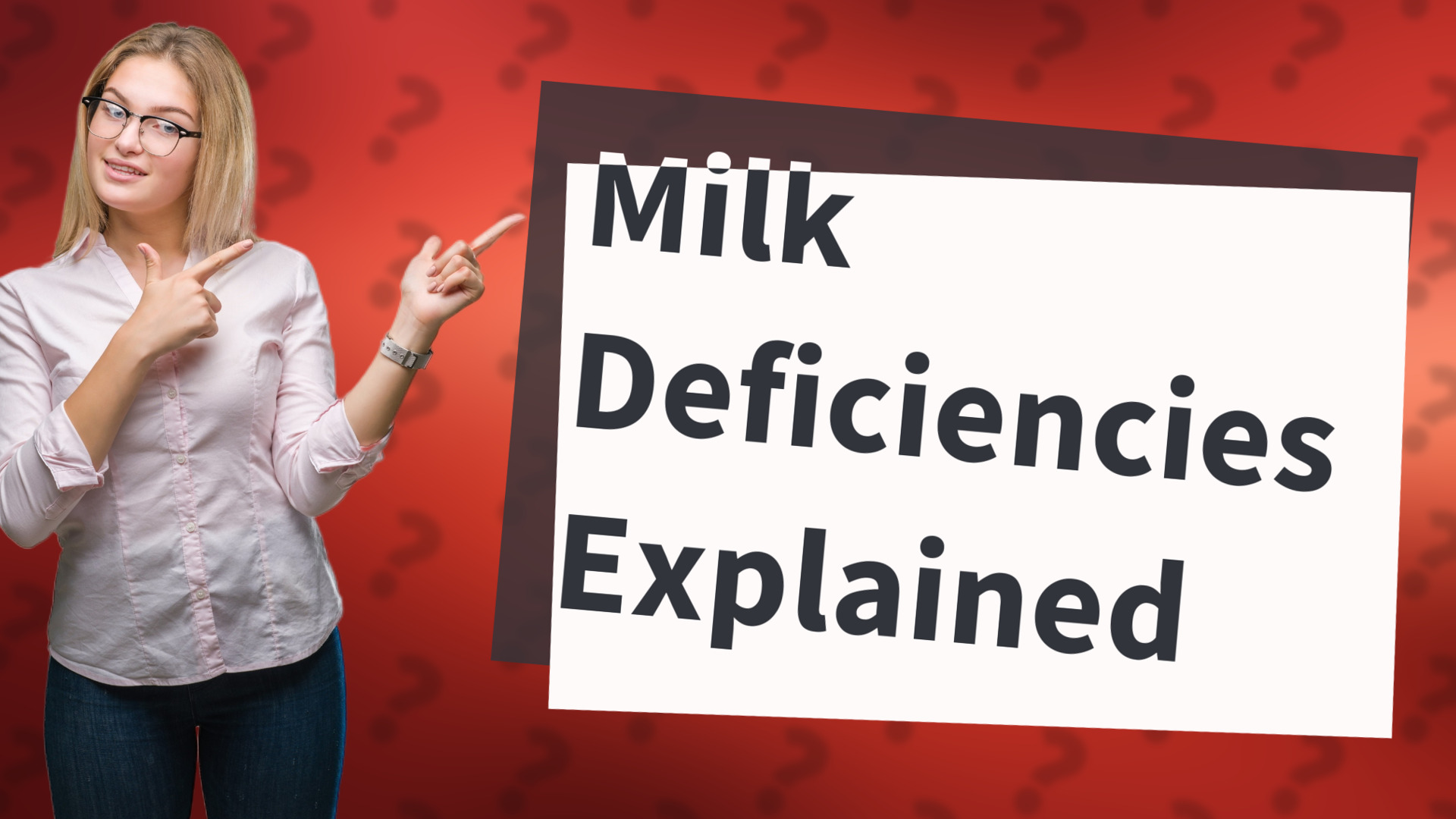 Milk Deficiencies Explained