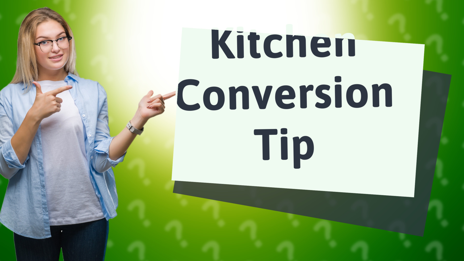 Kitchen Conversion Tip