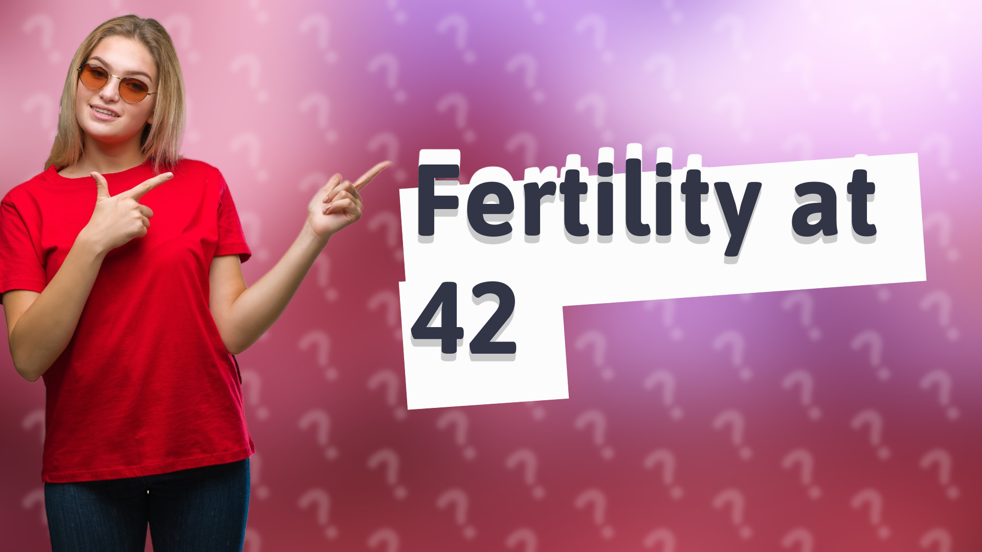 Fertility at 42