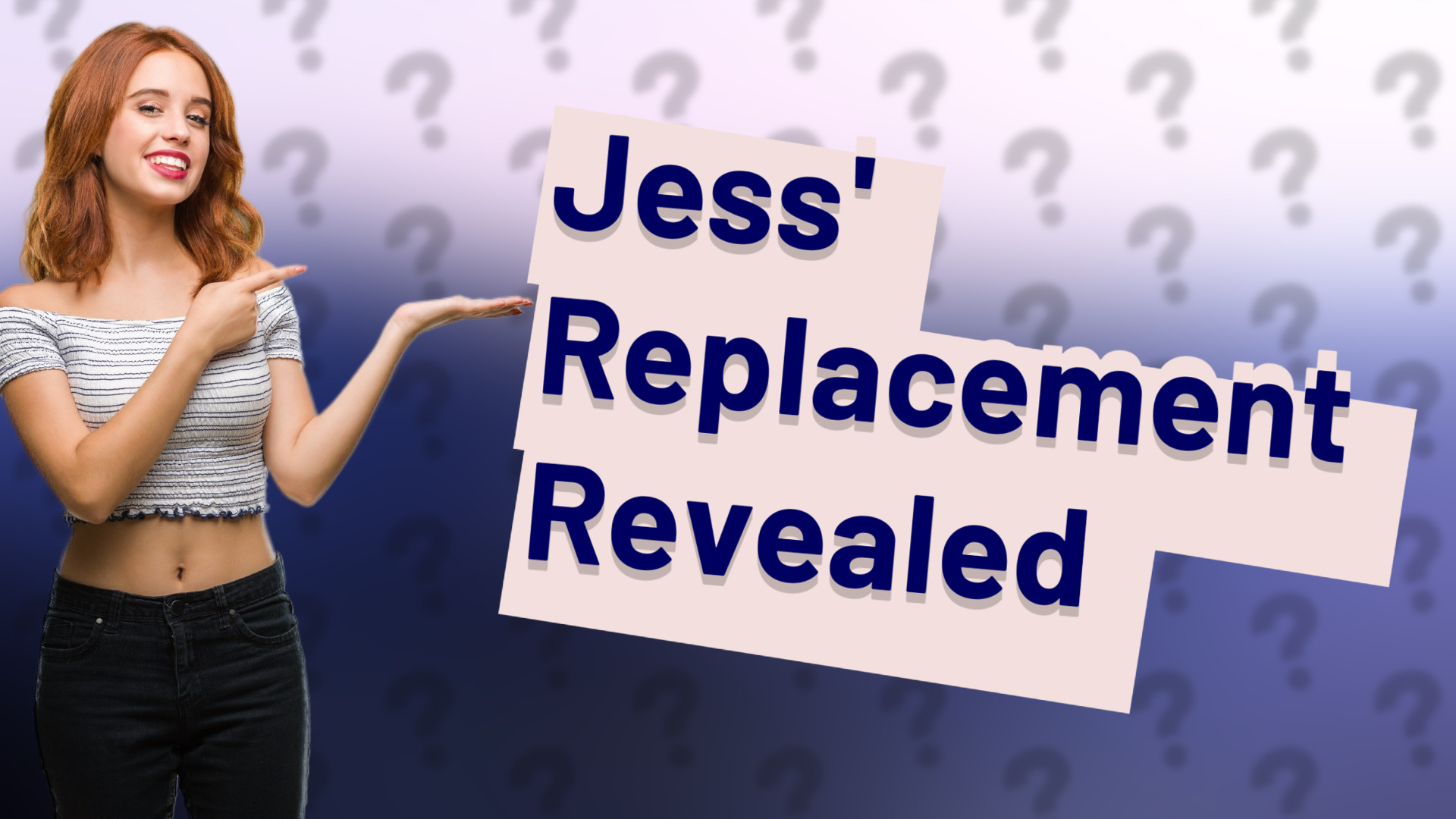 Jess' Replacement Revealed