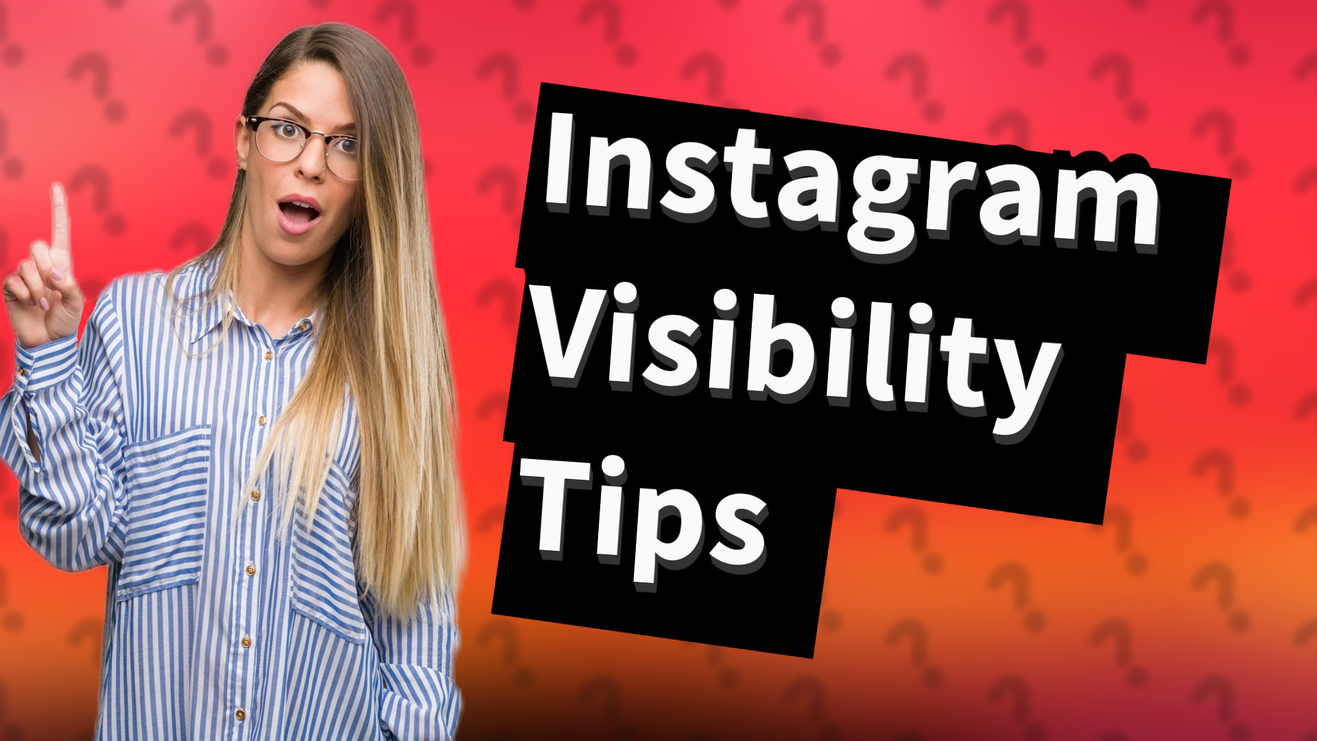 Instagram Visibility Tips