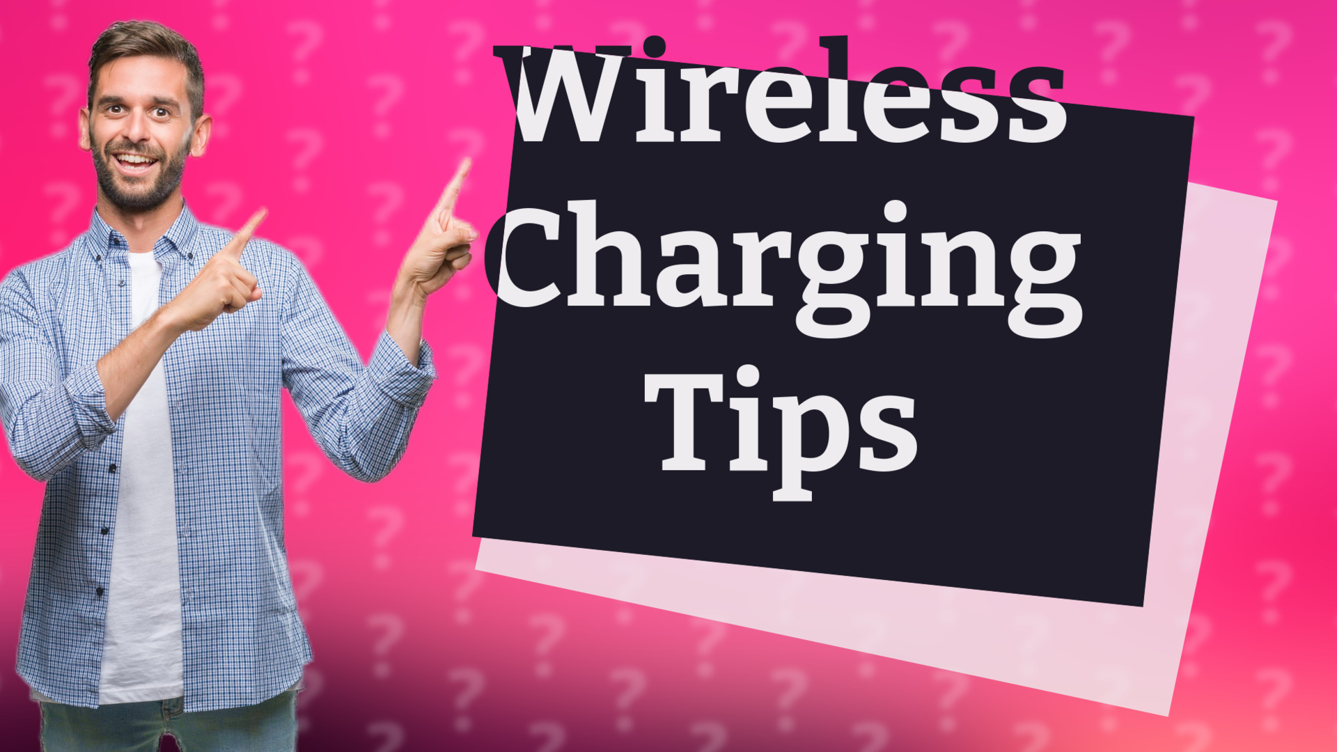 Wireless Charging Tips