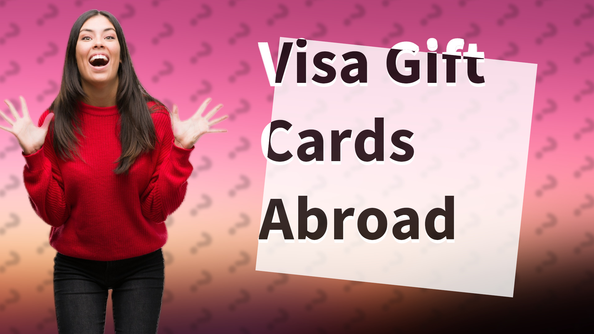 Visa Gift Cards Abroad