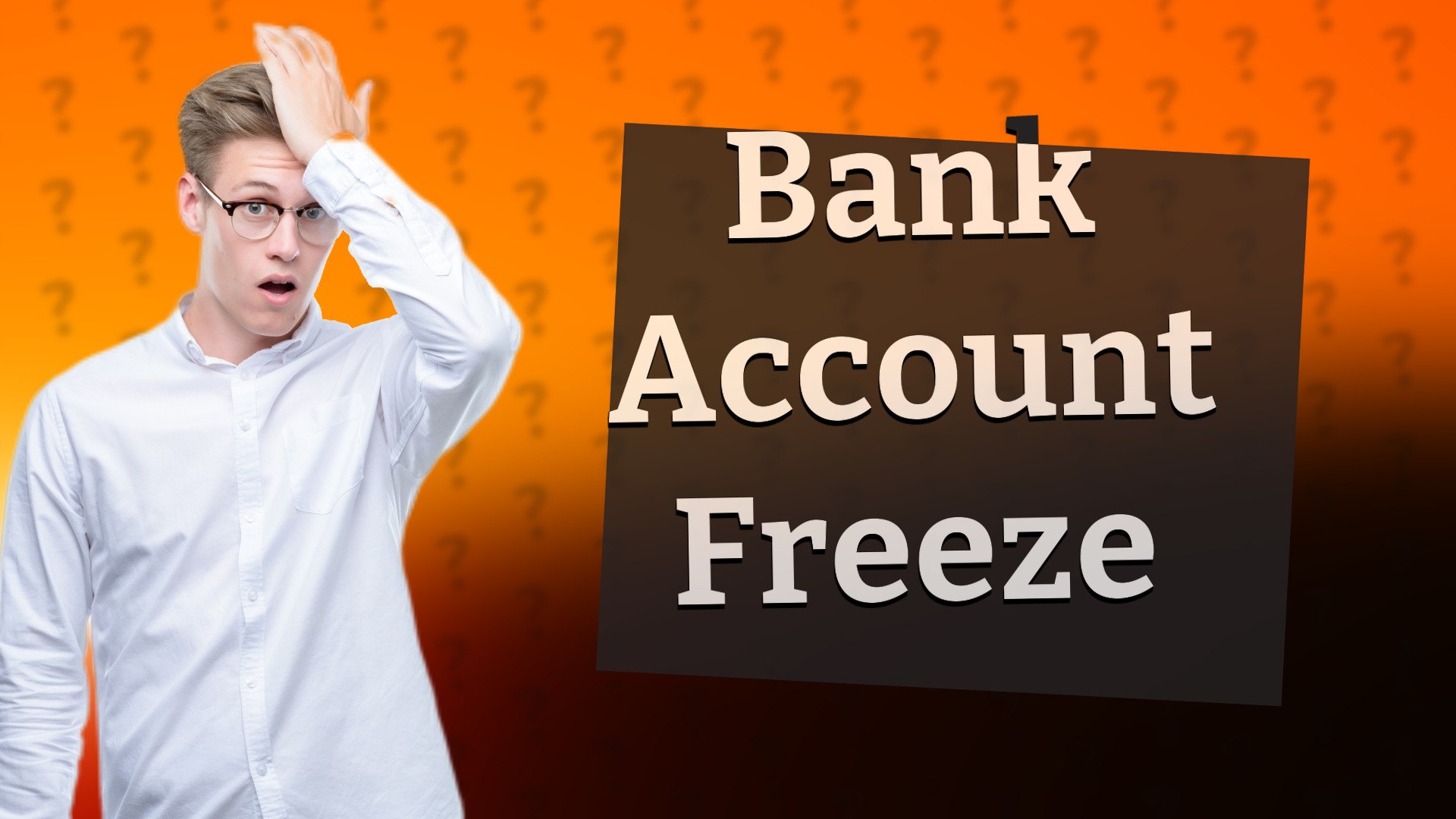 Bank Account Freeze