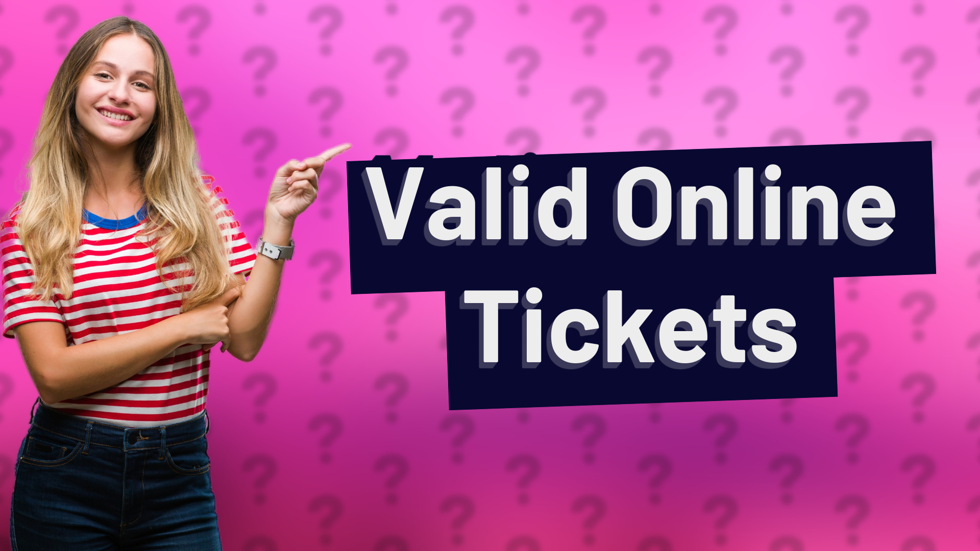Valid Online Tickets