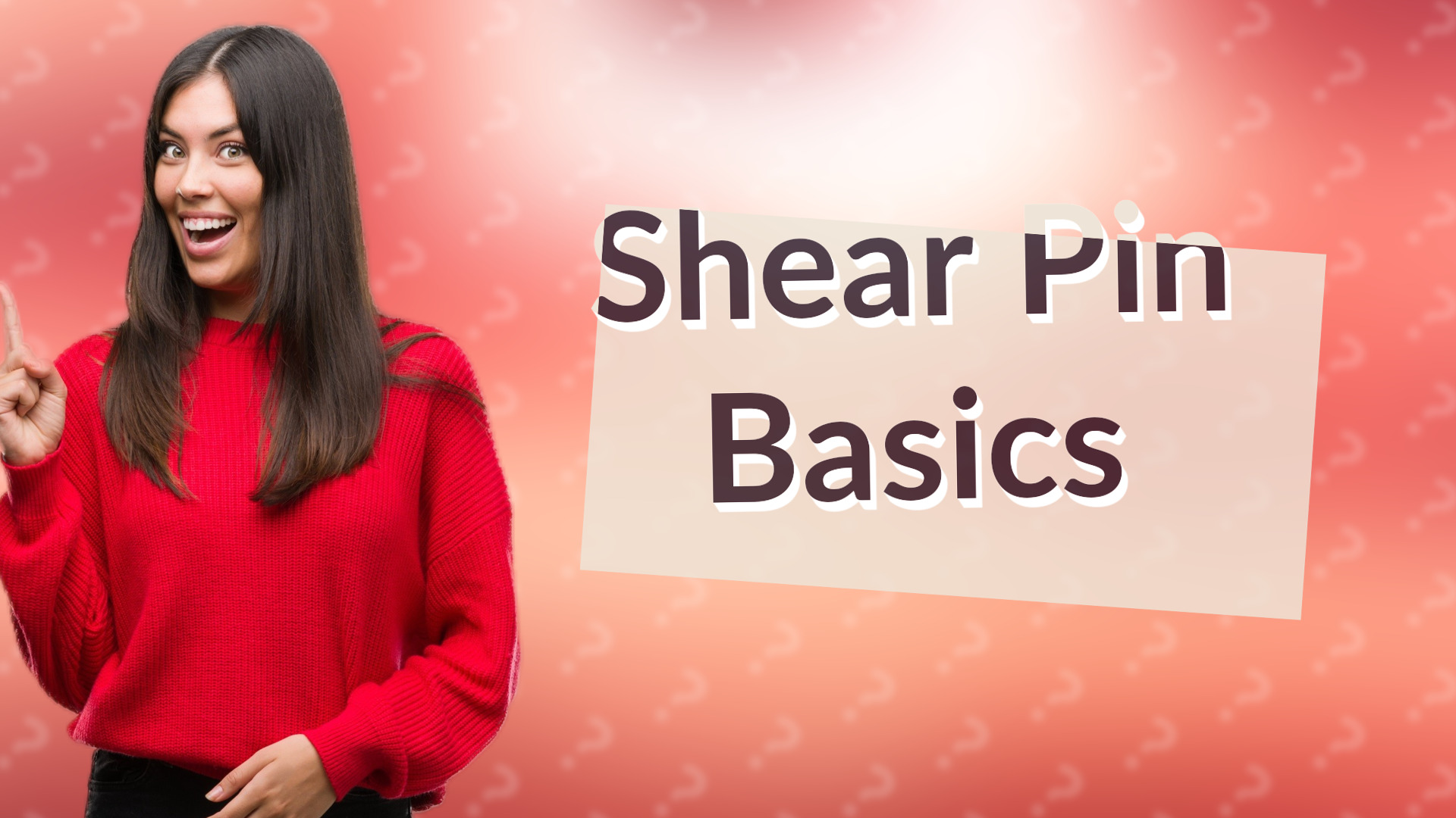 Shear Pin Basics