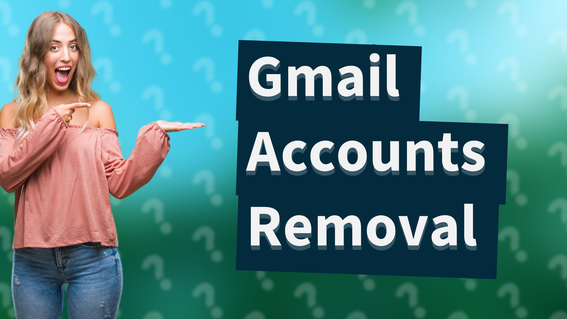 Gmail Accounts Removal