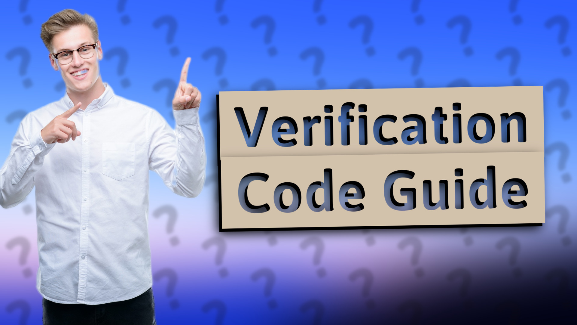 Verification Code Guide