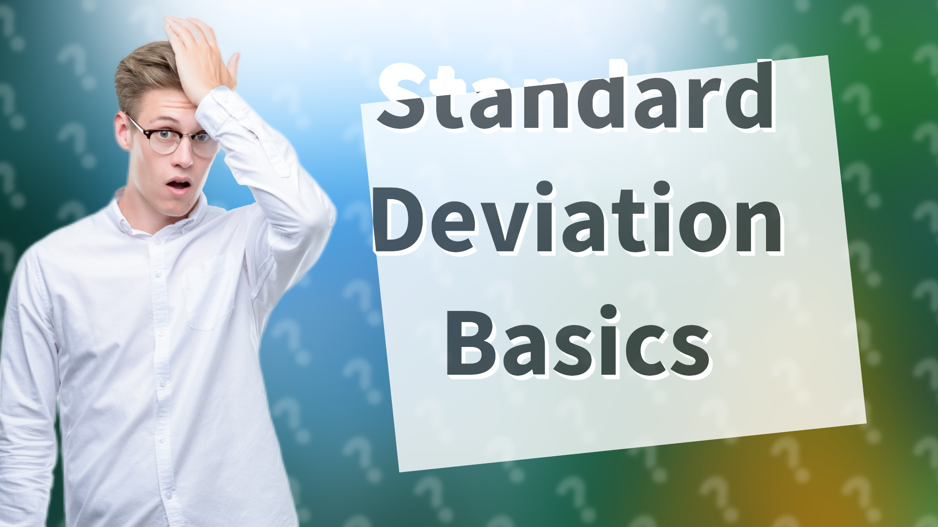 Standard Deviation Basics
