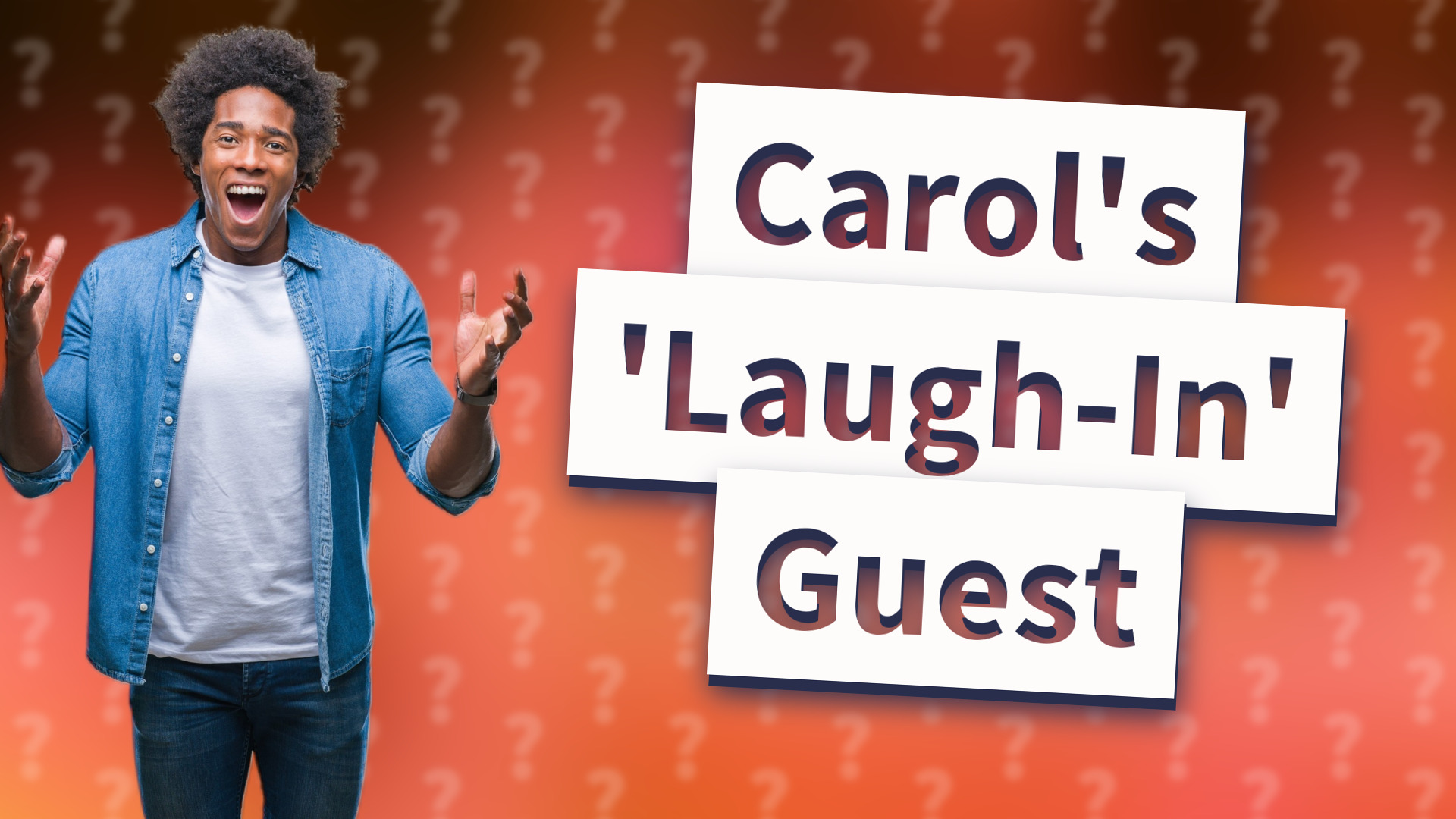 Carol's 'Laugh-In' Guest