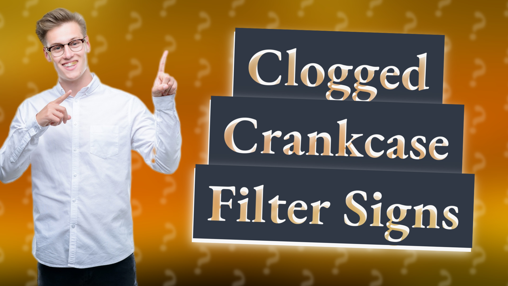 Clogged Crankcase Filter Signs