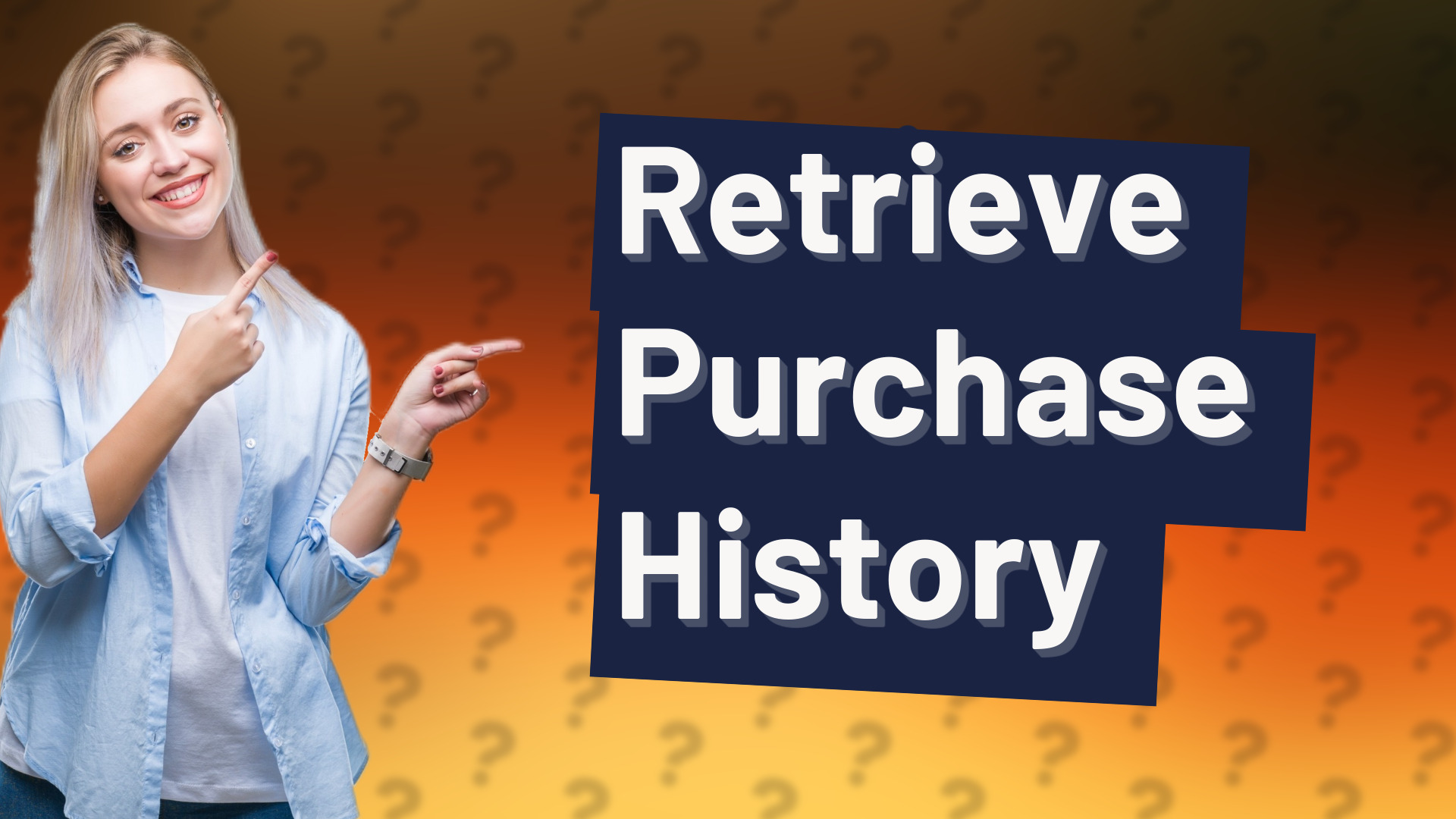 Retrieve Purchase History