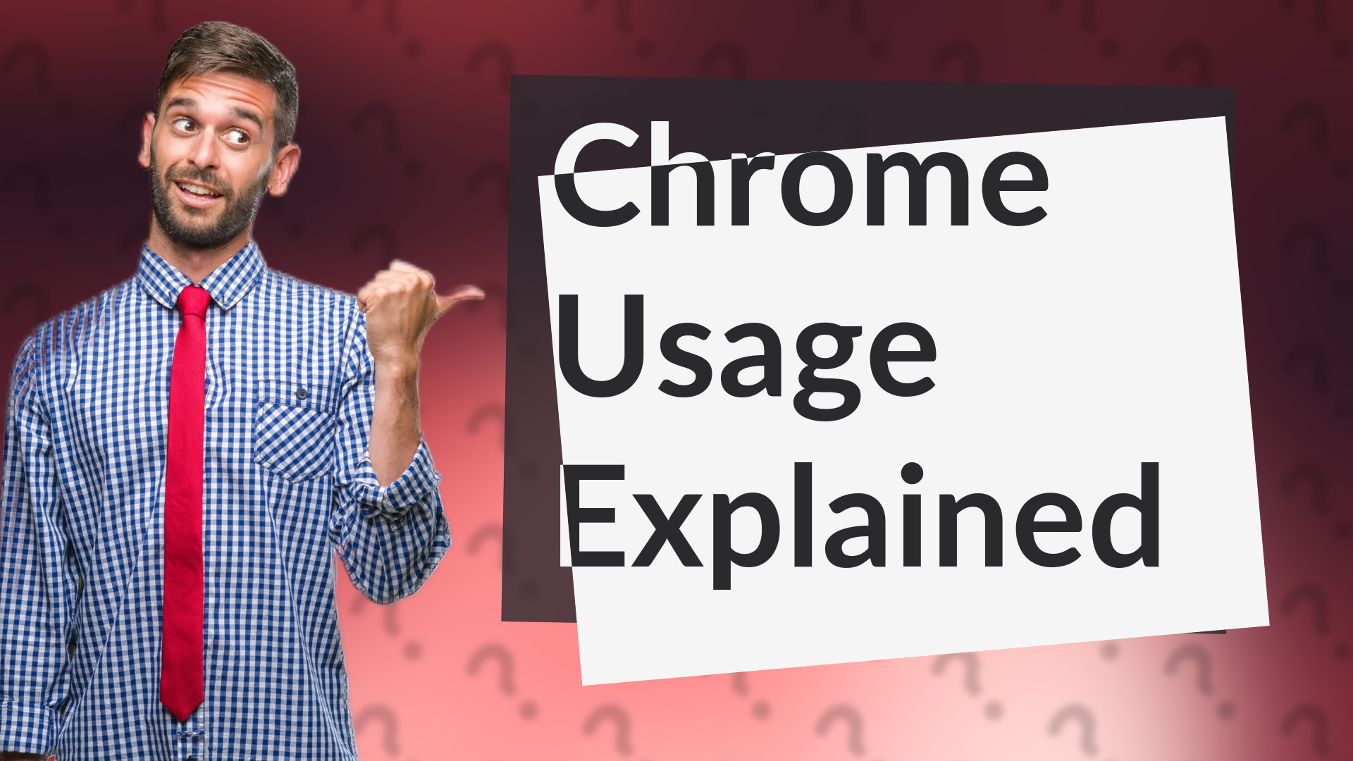 Chrome Usage Explained