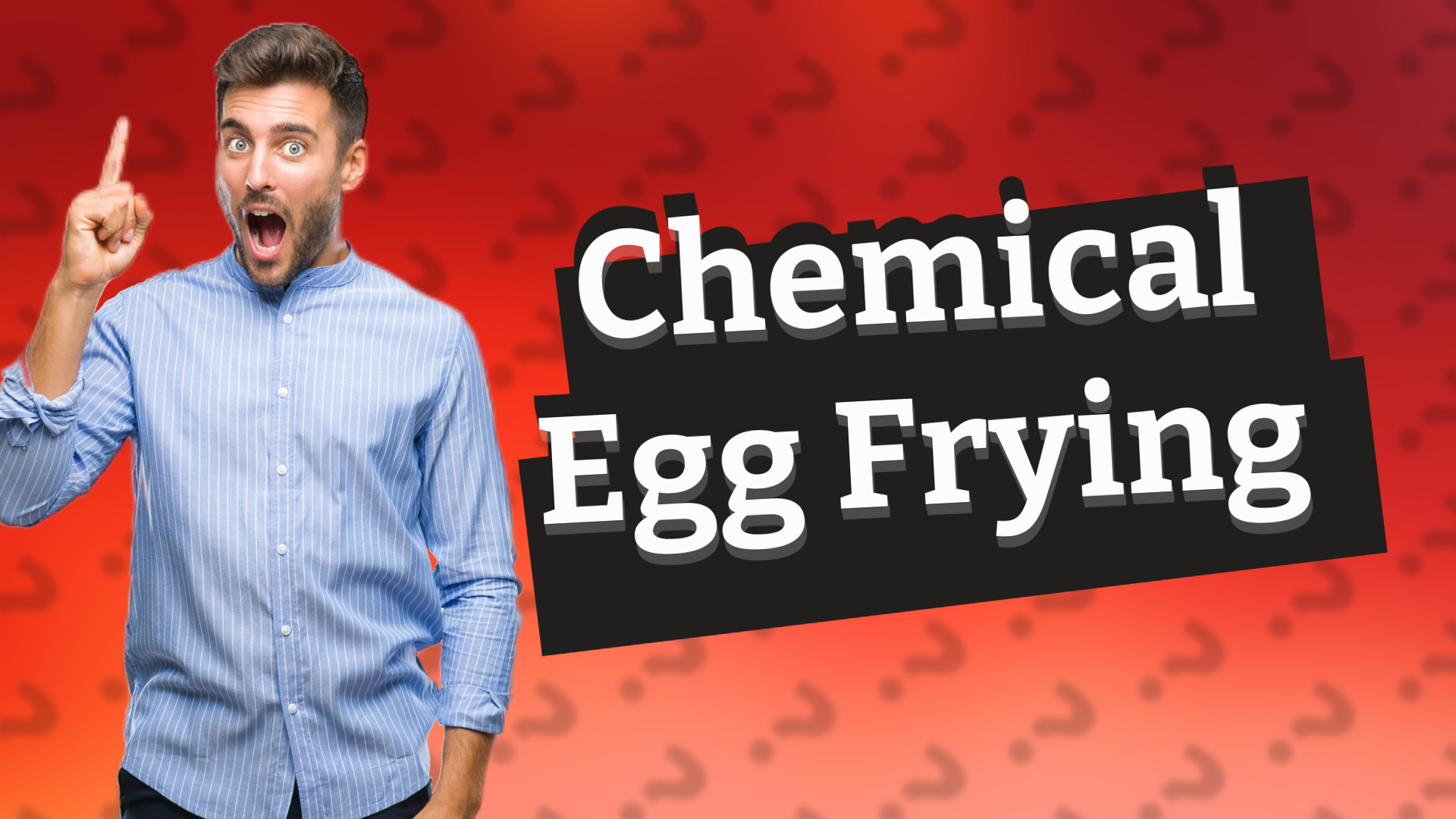 Chemical Egg Frying