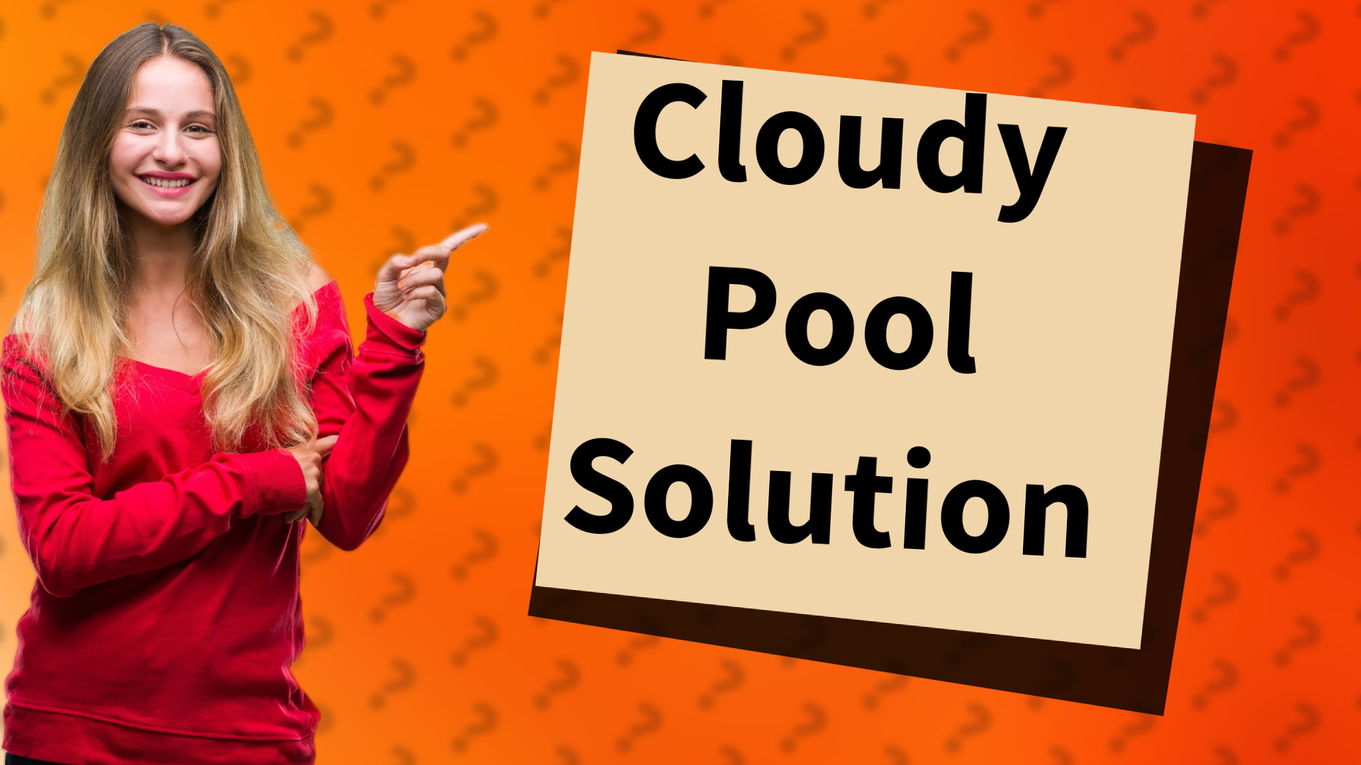 Cloudy Pool Solution