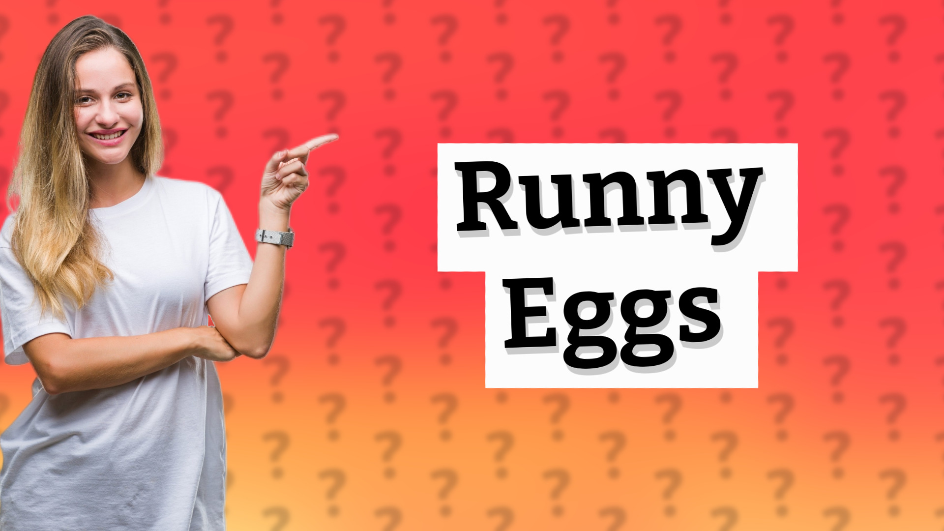Runny Eggs