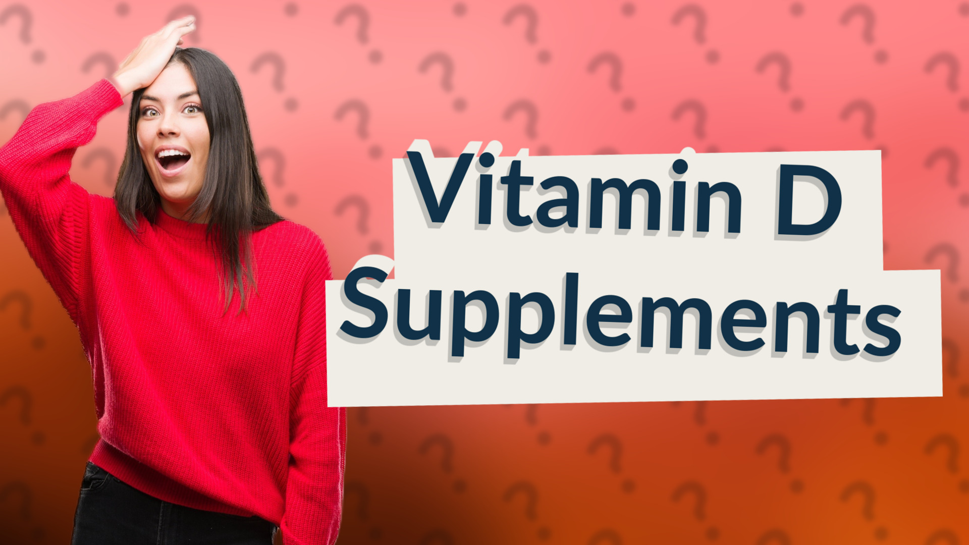 Vitamin D Supplements