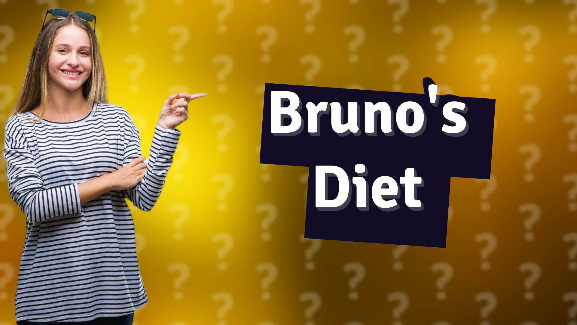 Bruno's Diet