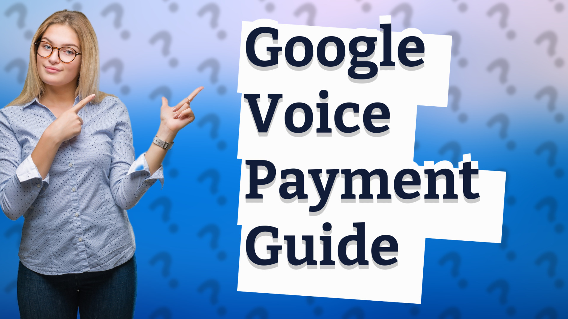 Google Voice Payment Guide