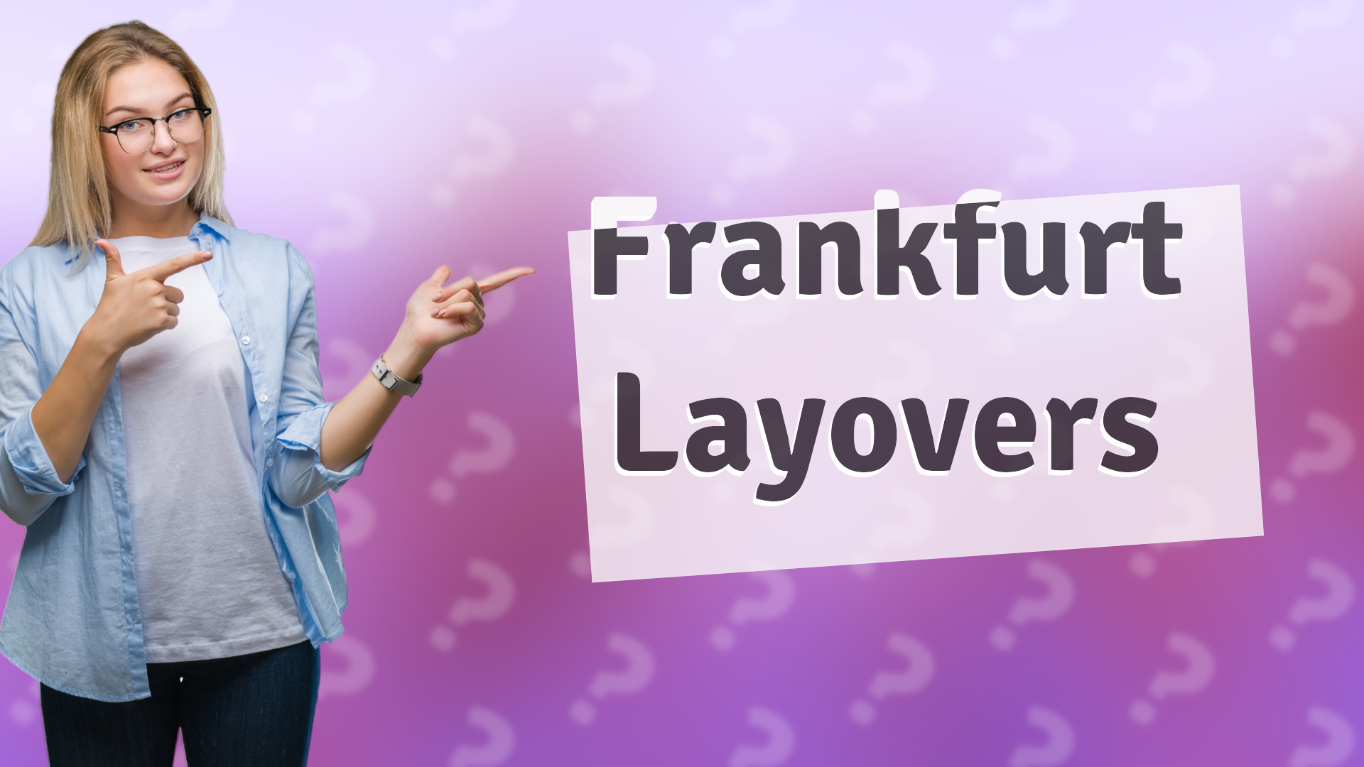 Frankfurt Layovers