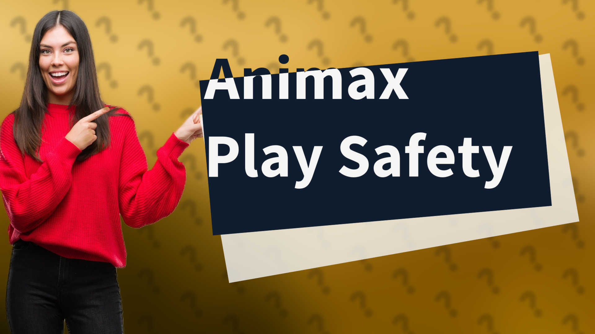 Animax Play Safety