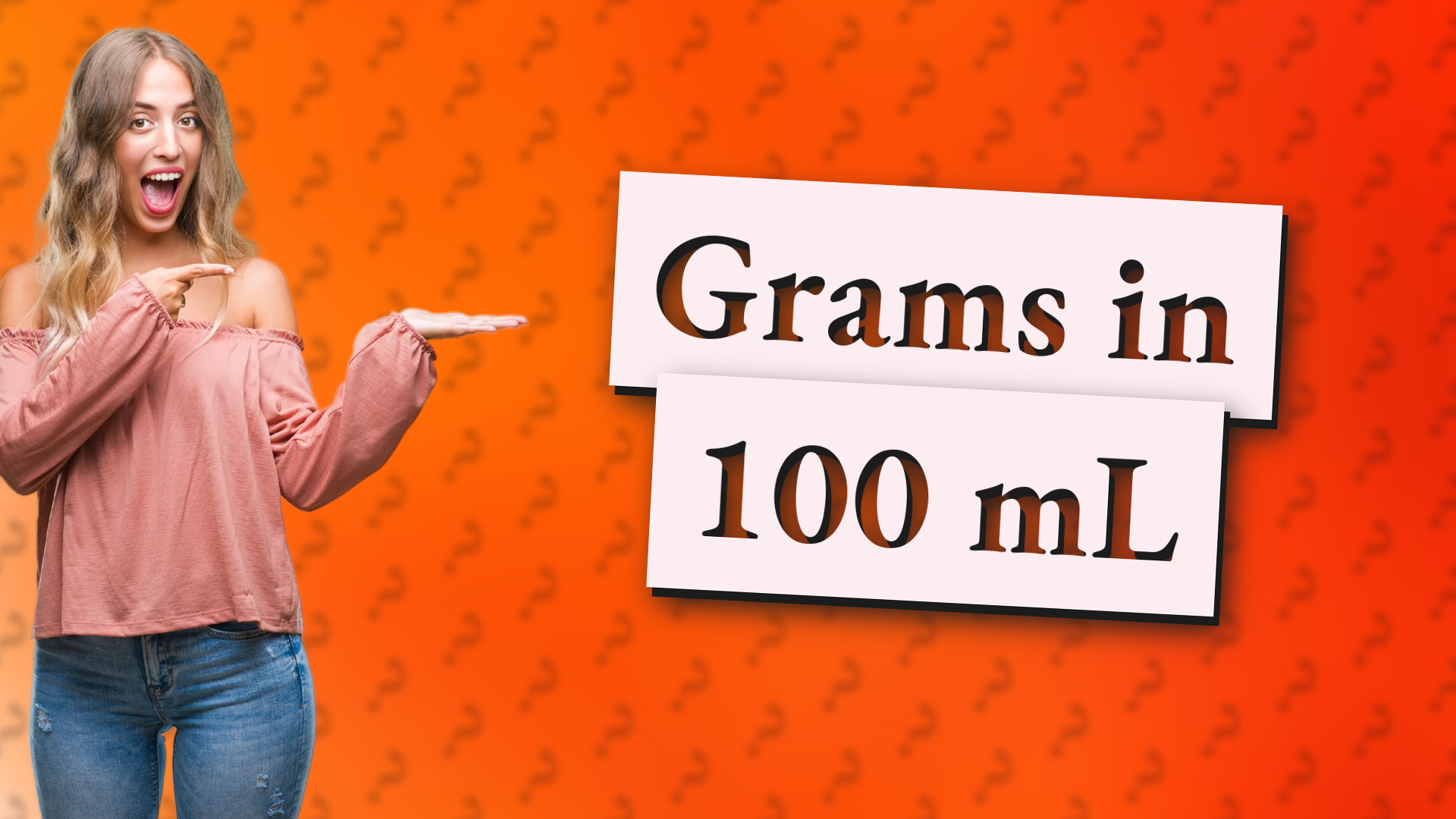 Grams in 100 mL
