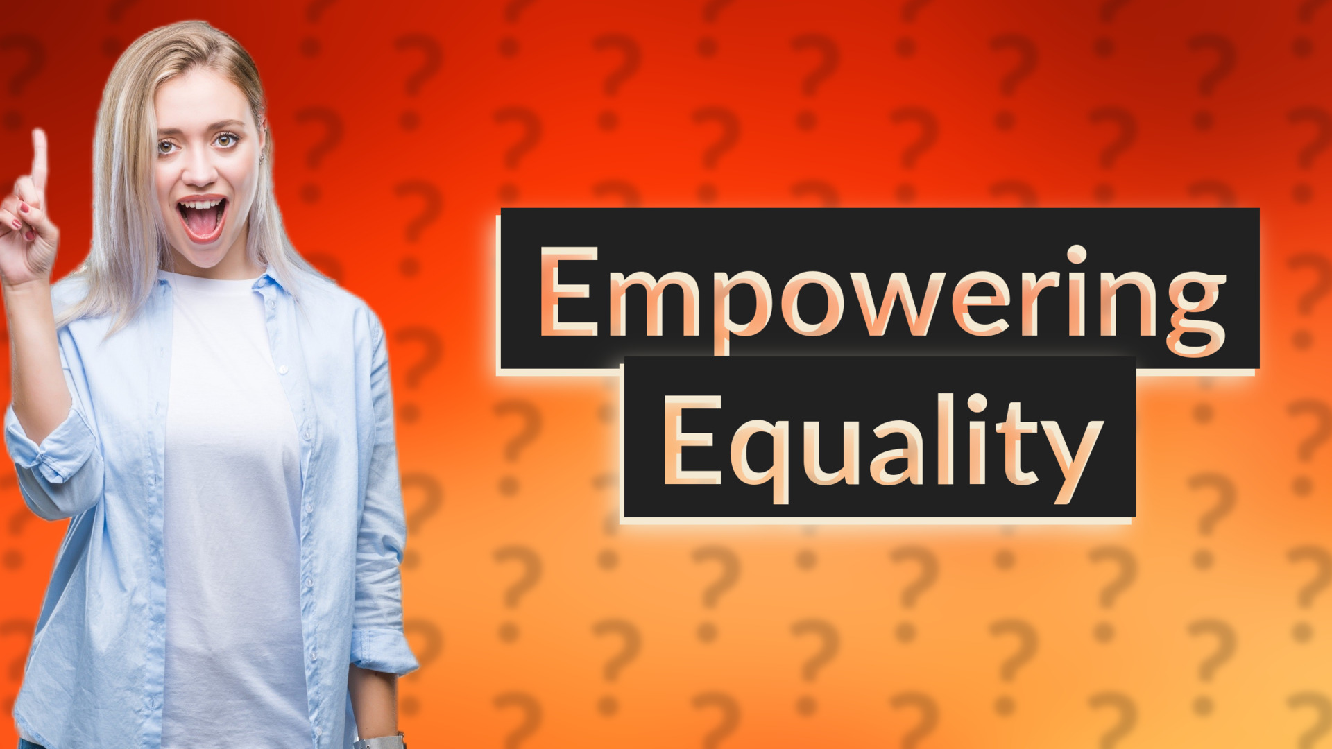 Empowering Equality
