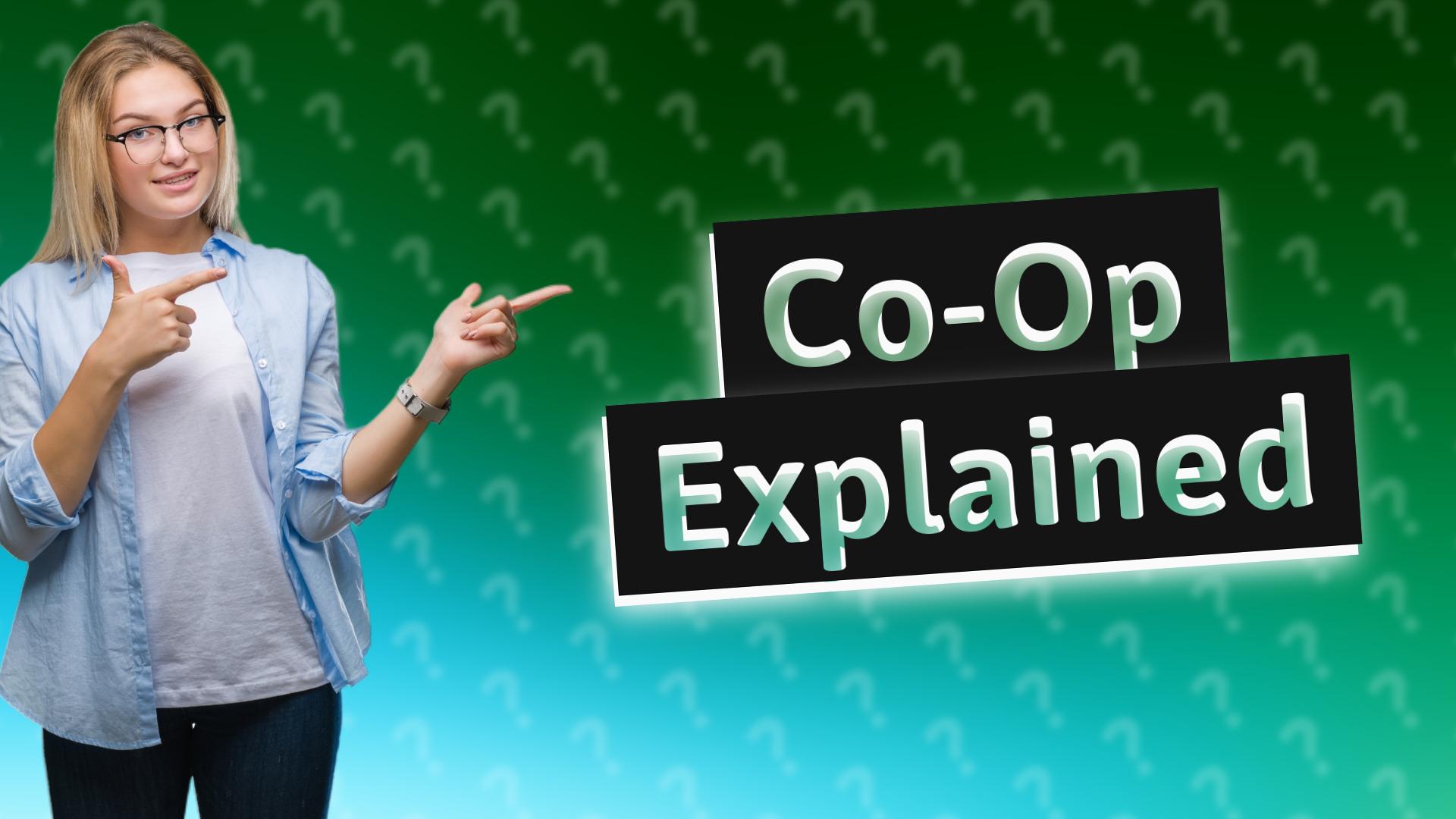 Co-Op Explained
