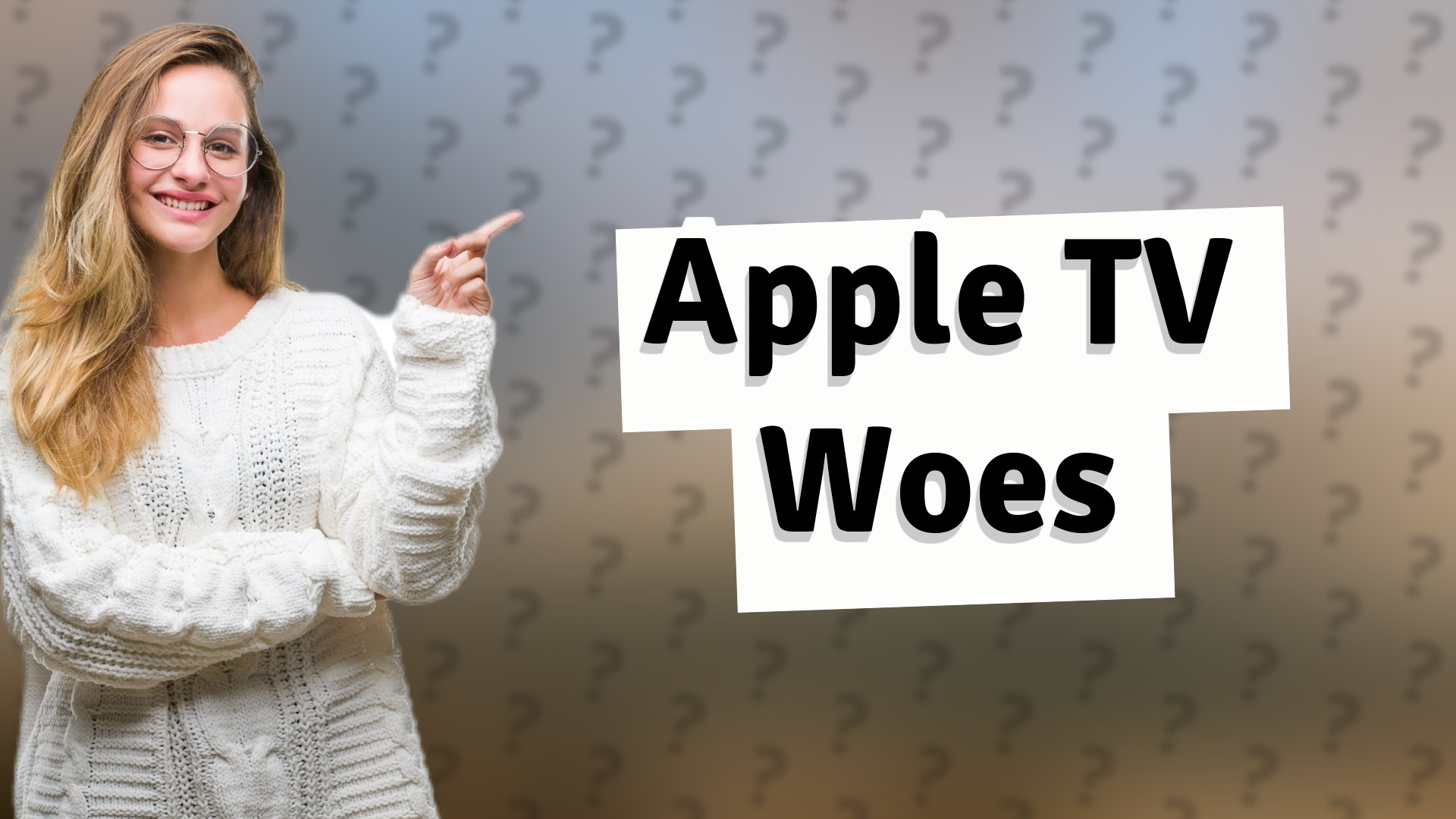 Apple TV Woes