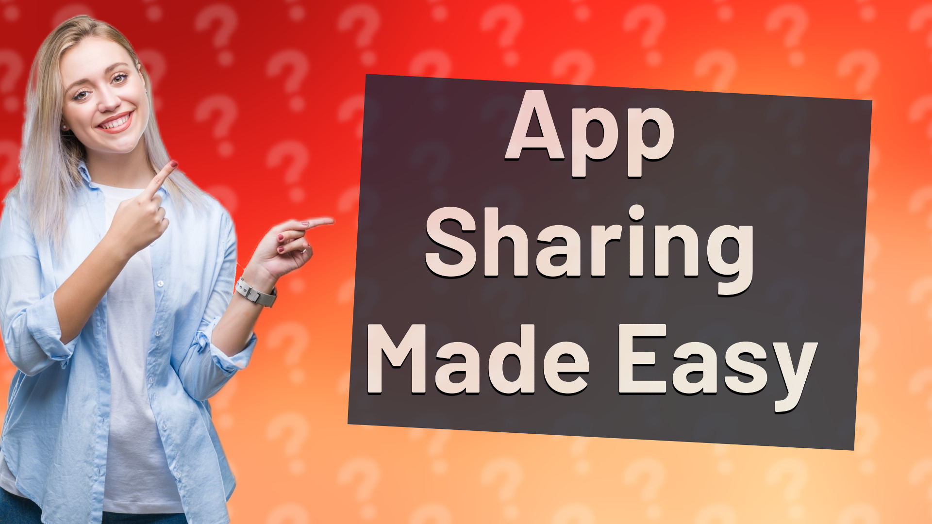 App Sharing Made Easy