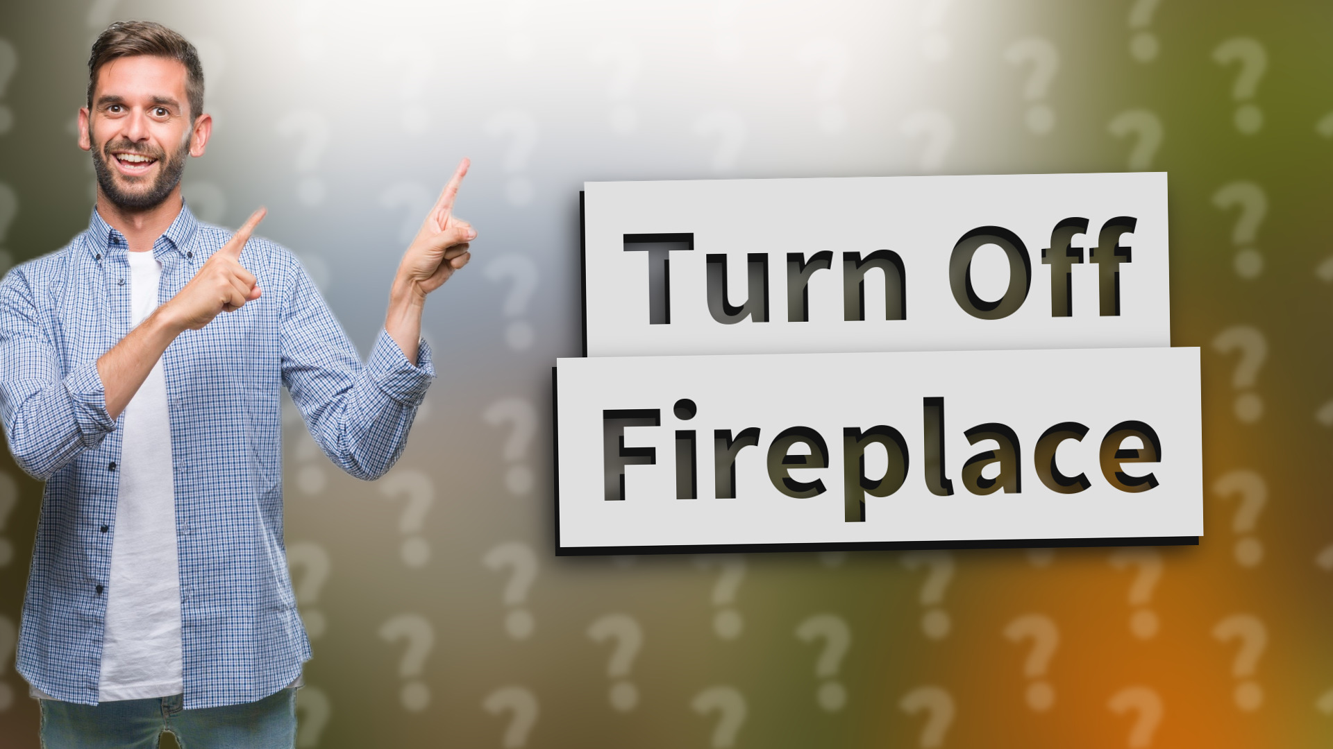 Turn Off Fireplace