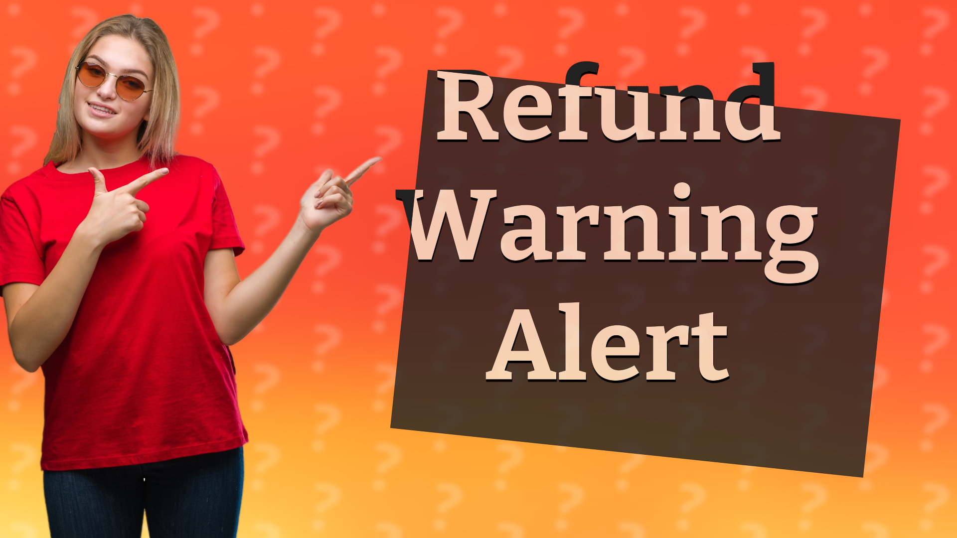 Refund Warning Alert