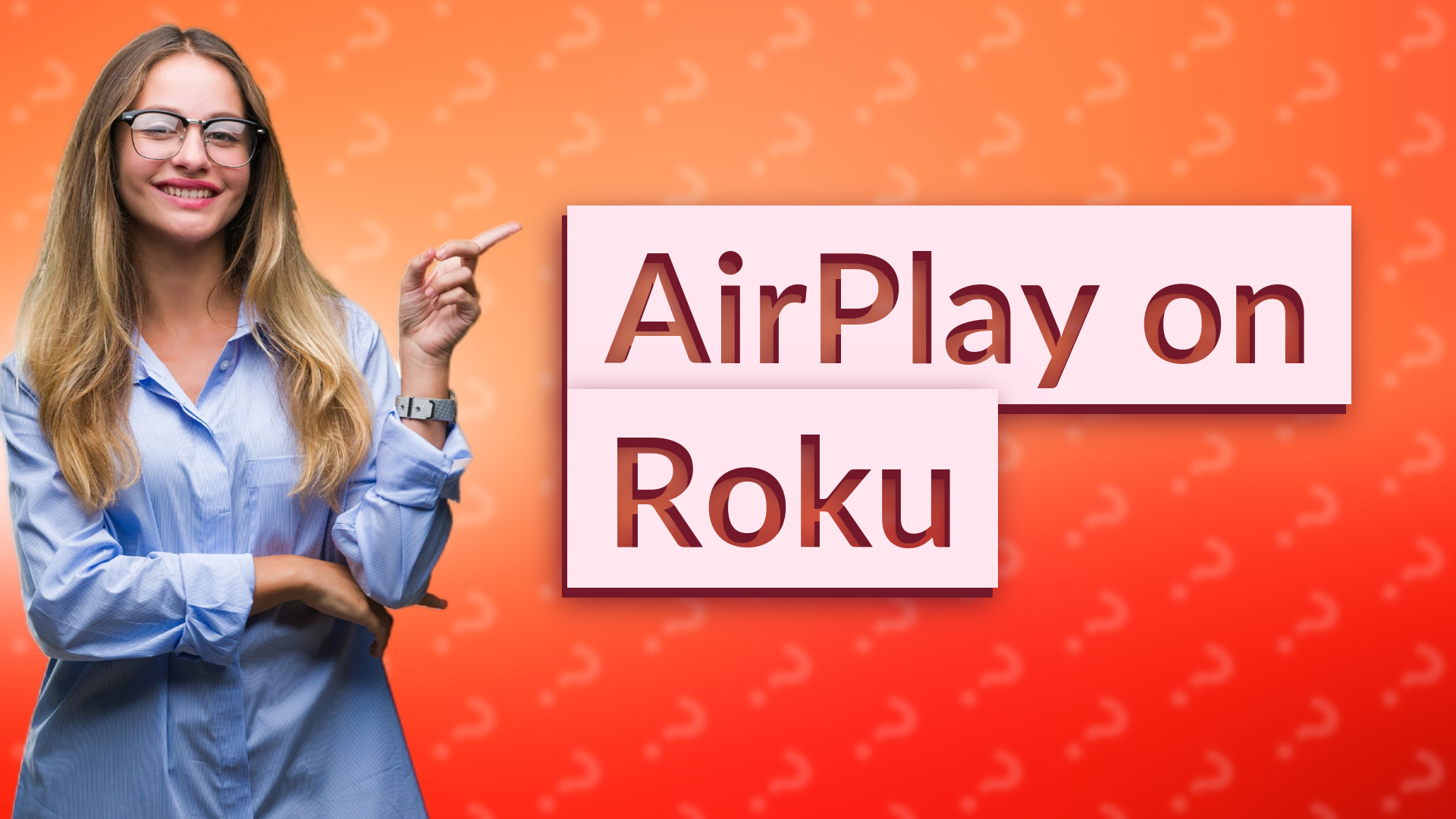 AirPlay on Roku