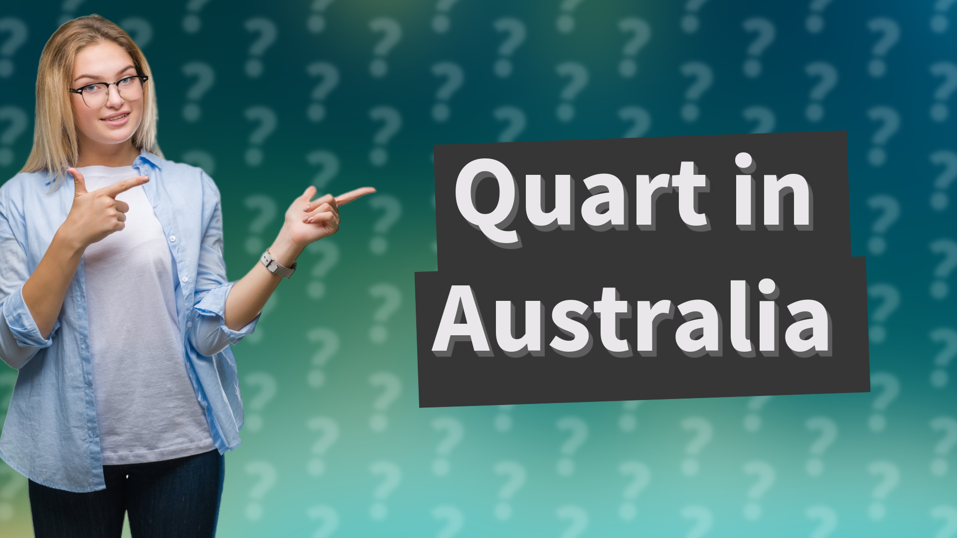 Quart in Australia