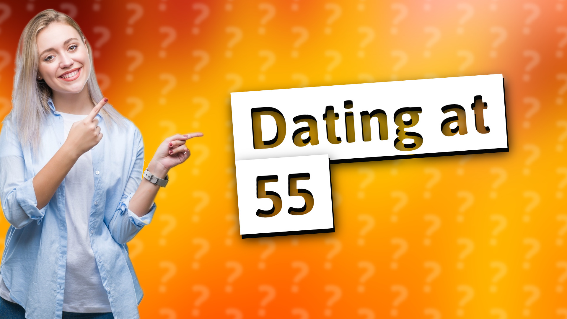 Dating at 55
